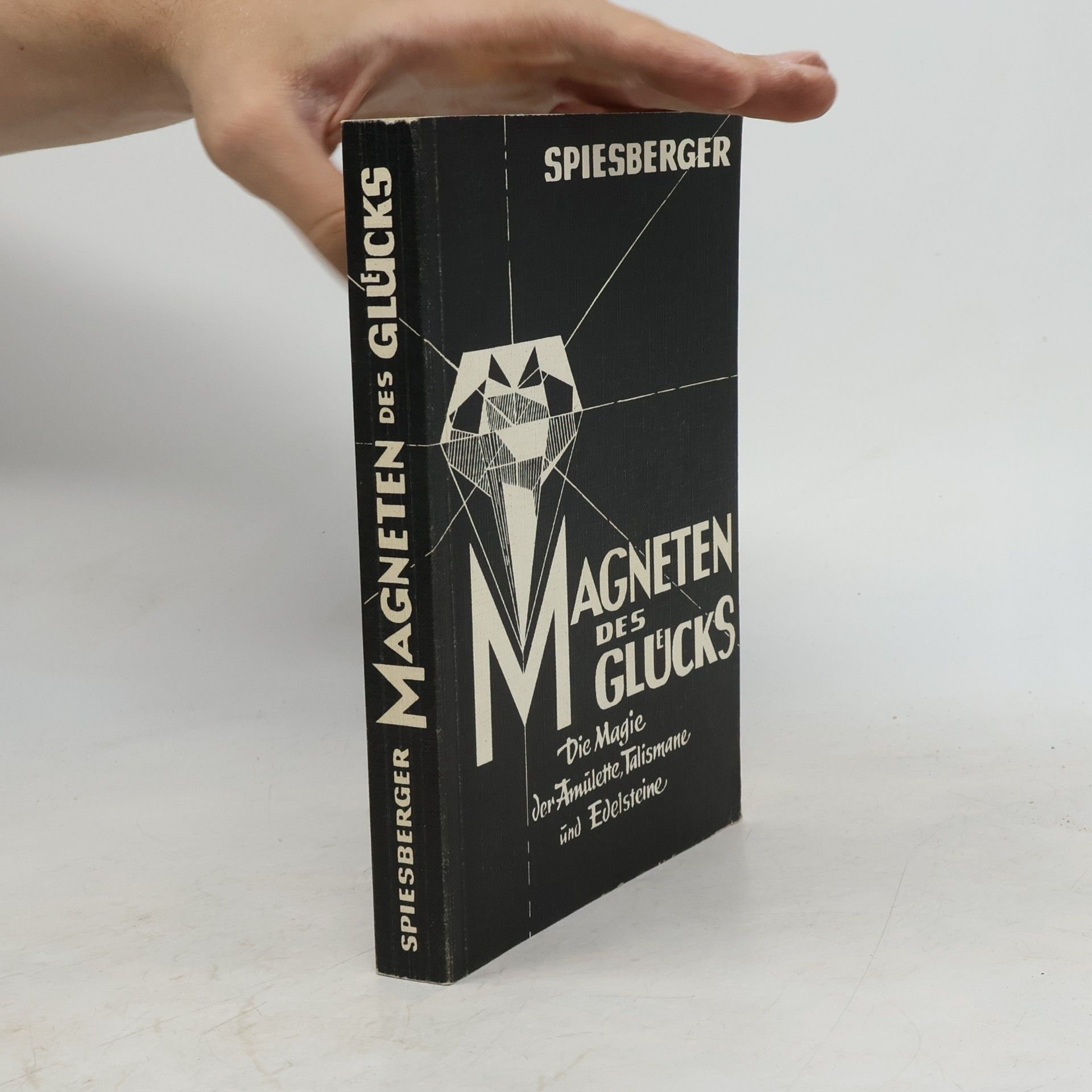 Karl Spiesberger Magneten des Glücks