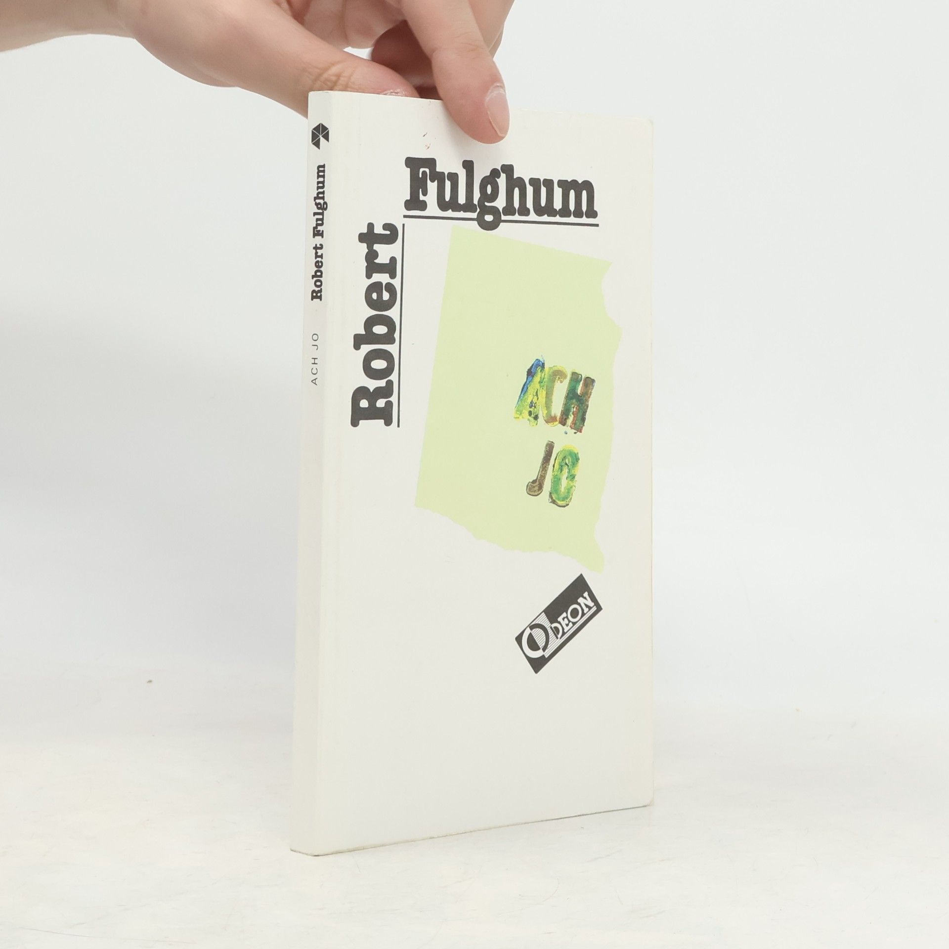 Robert Fulghum Ach jo