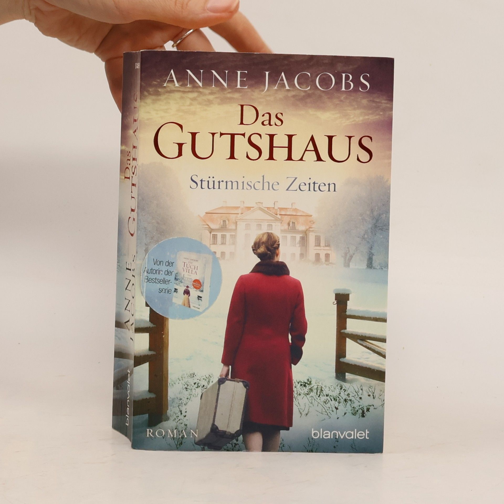 Anne Jacobs Das Gutshaus. Stürmische Zeiten