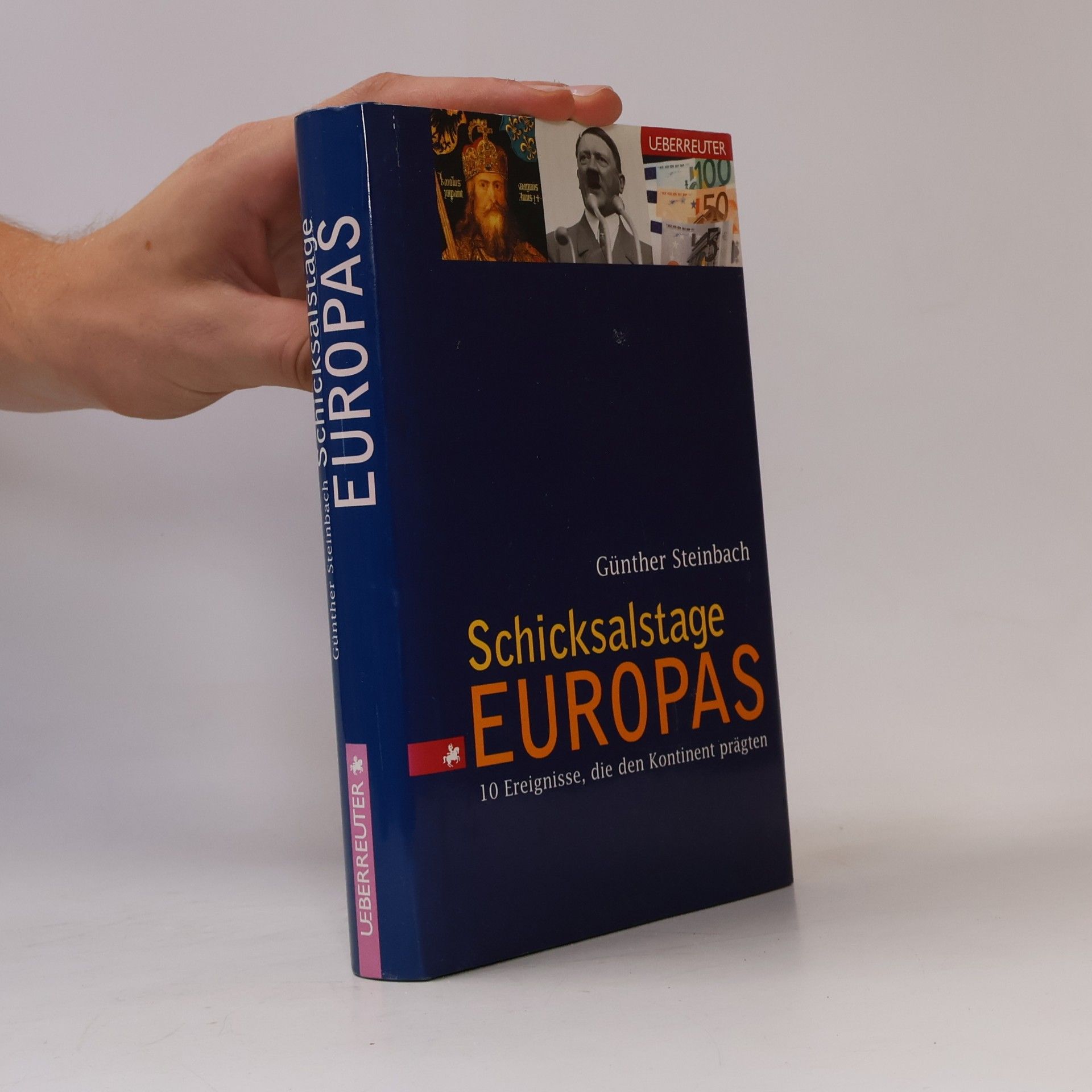 Günther Steinbach Schicksalstage Europas