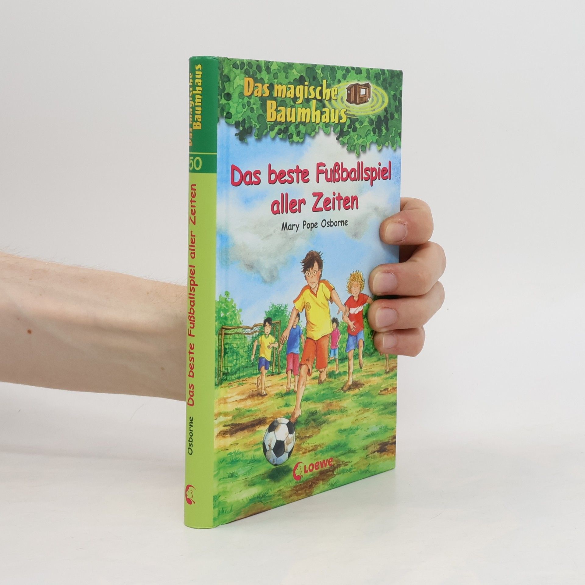 Mary Pope Osborne Das beste Fußballspiel aller Zeiten