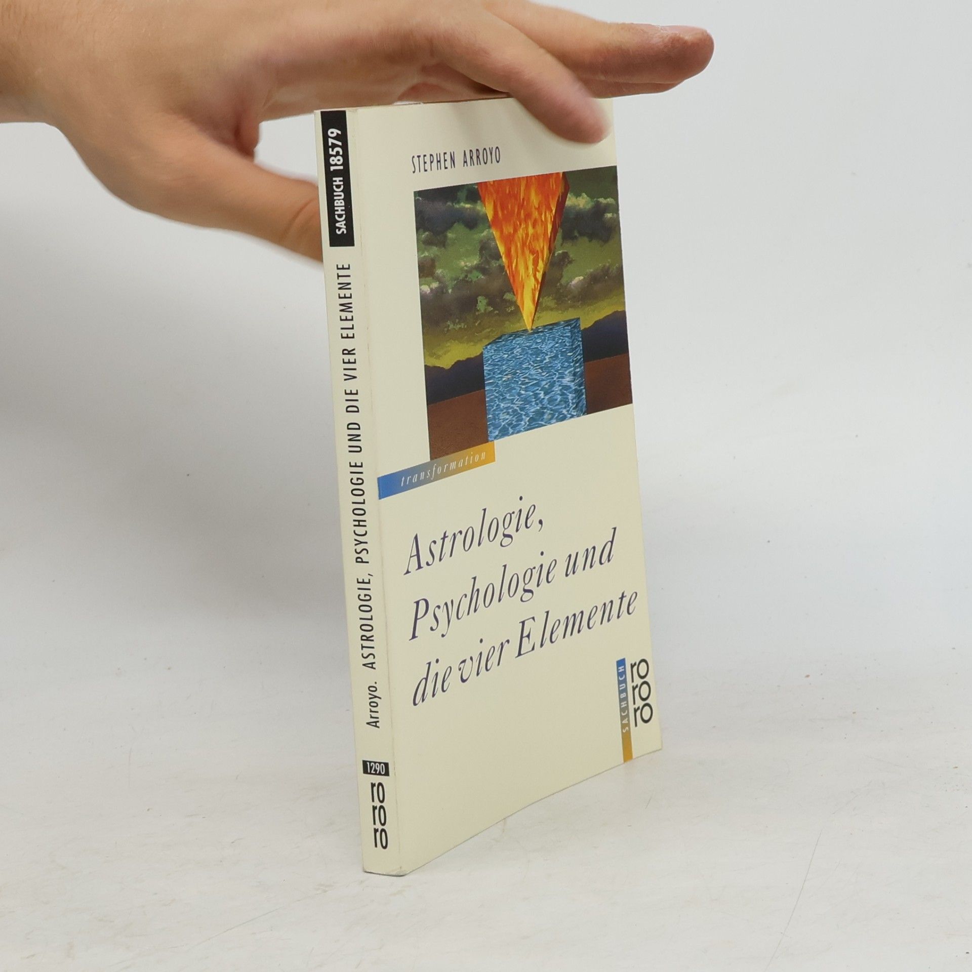 Stephen Arroyo Astrologie, Psychologie und die vier Elemente