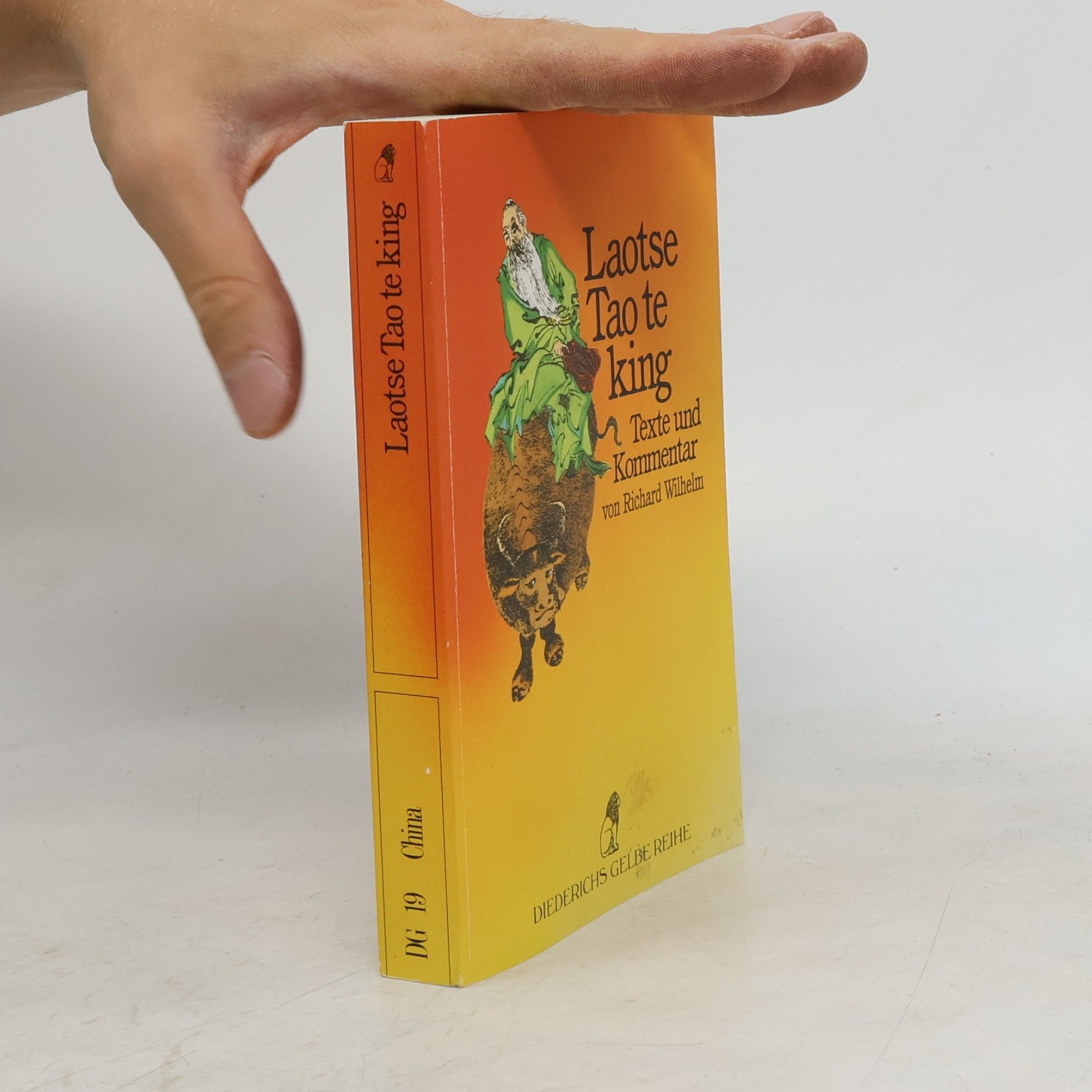 Laotse Tao te king: Texte und Kommentar
