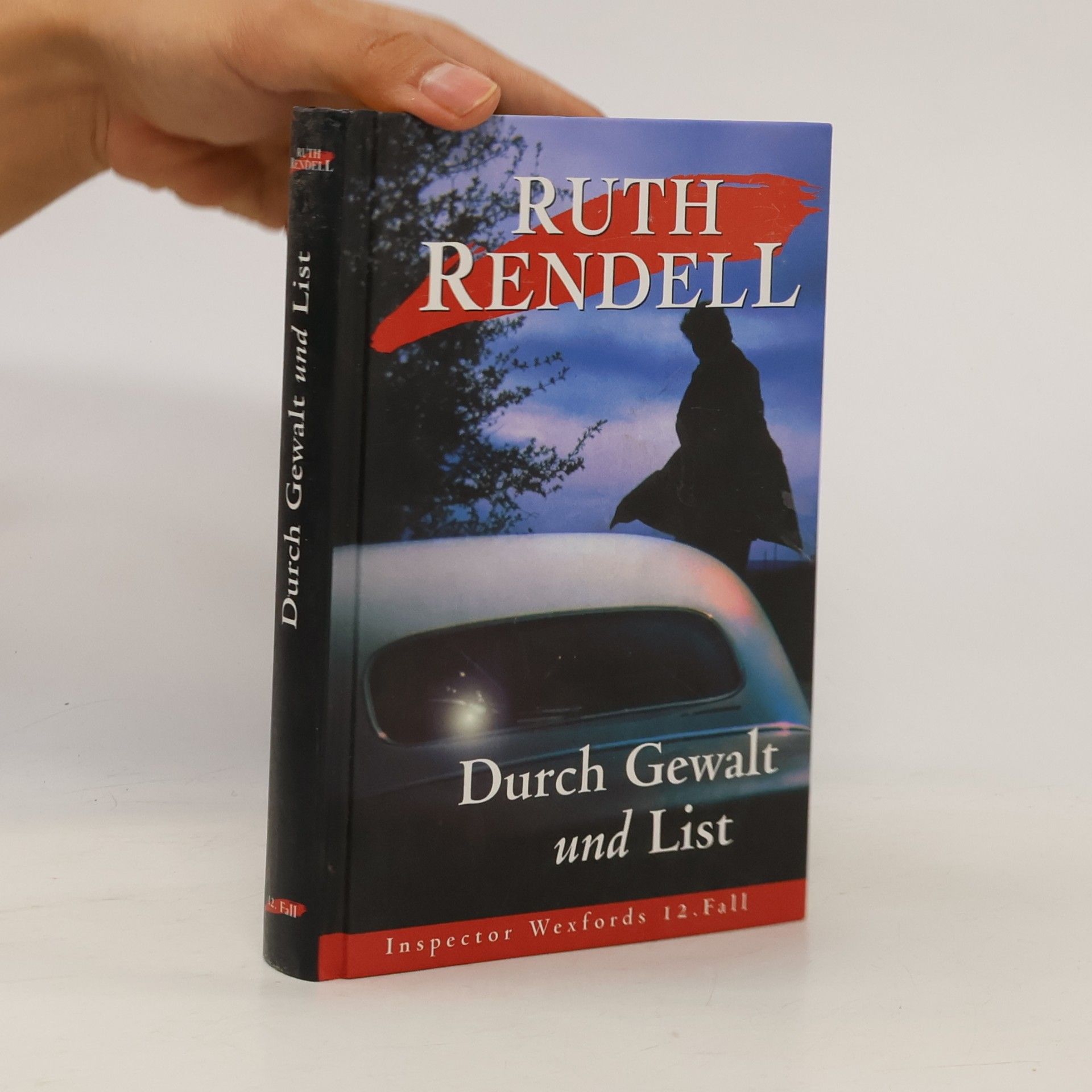 Ruth Rendell Durch Gewalt und List