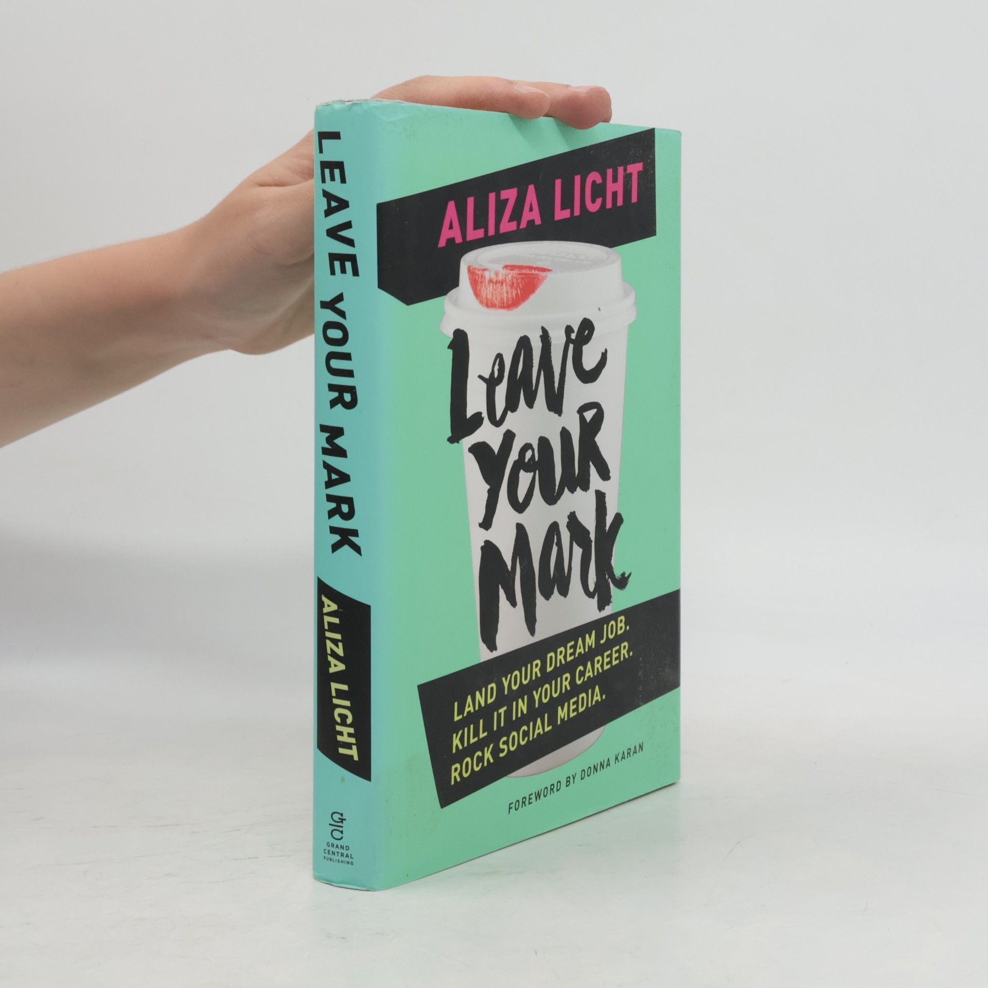 Aliza Licht Leave Your Mark