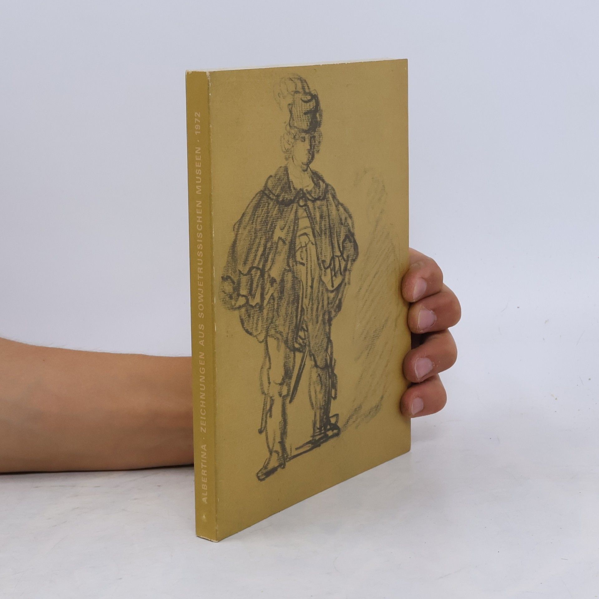 Various authors Meisterzeichnungen aus der Ermitage in Leningrad, dem Puschkin-Museum und der Tretjakow-Galerie in Moskau