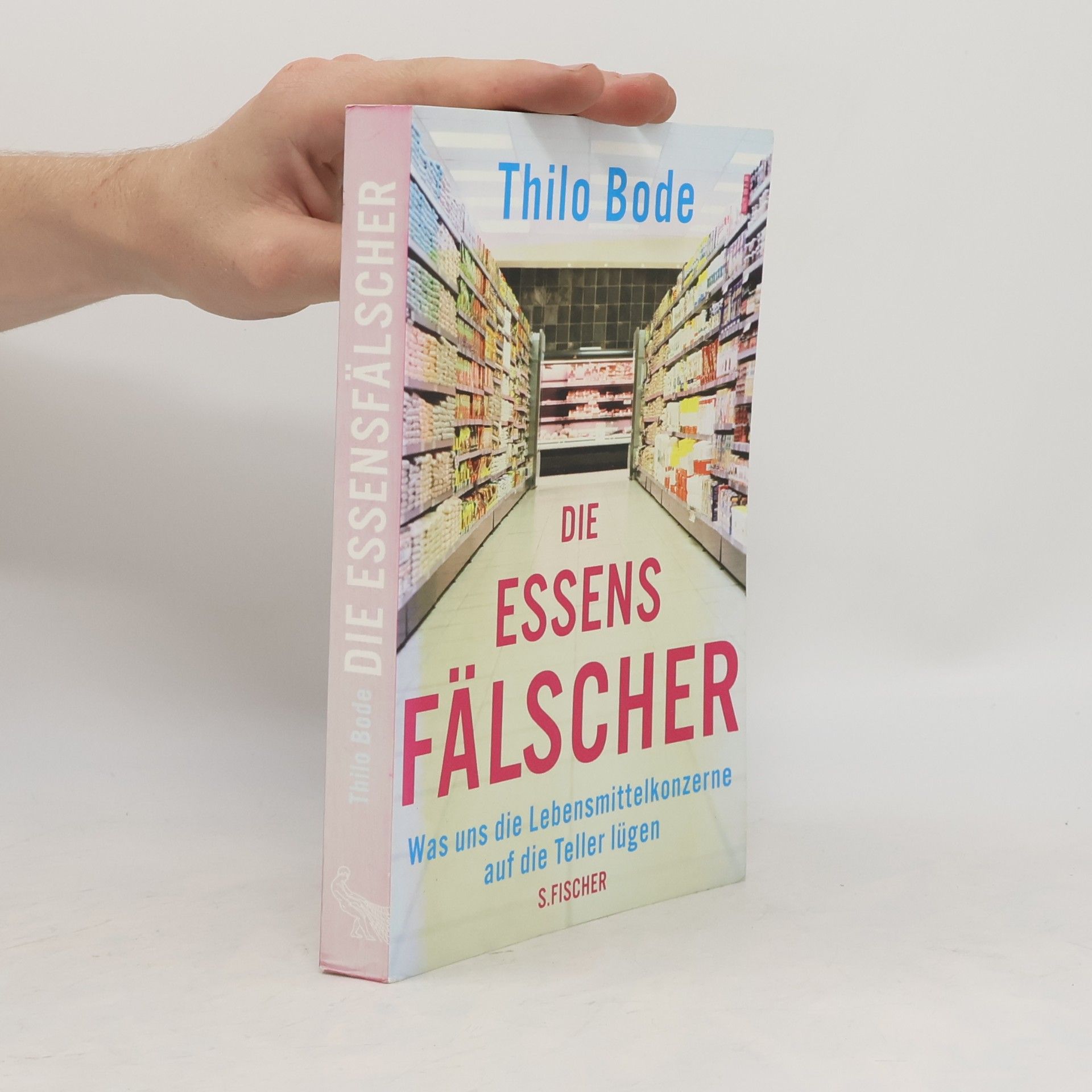 Thilo Bode Die Essensfälscher