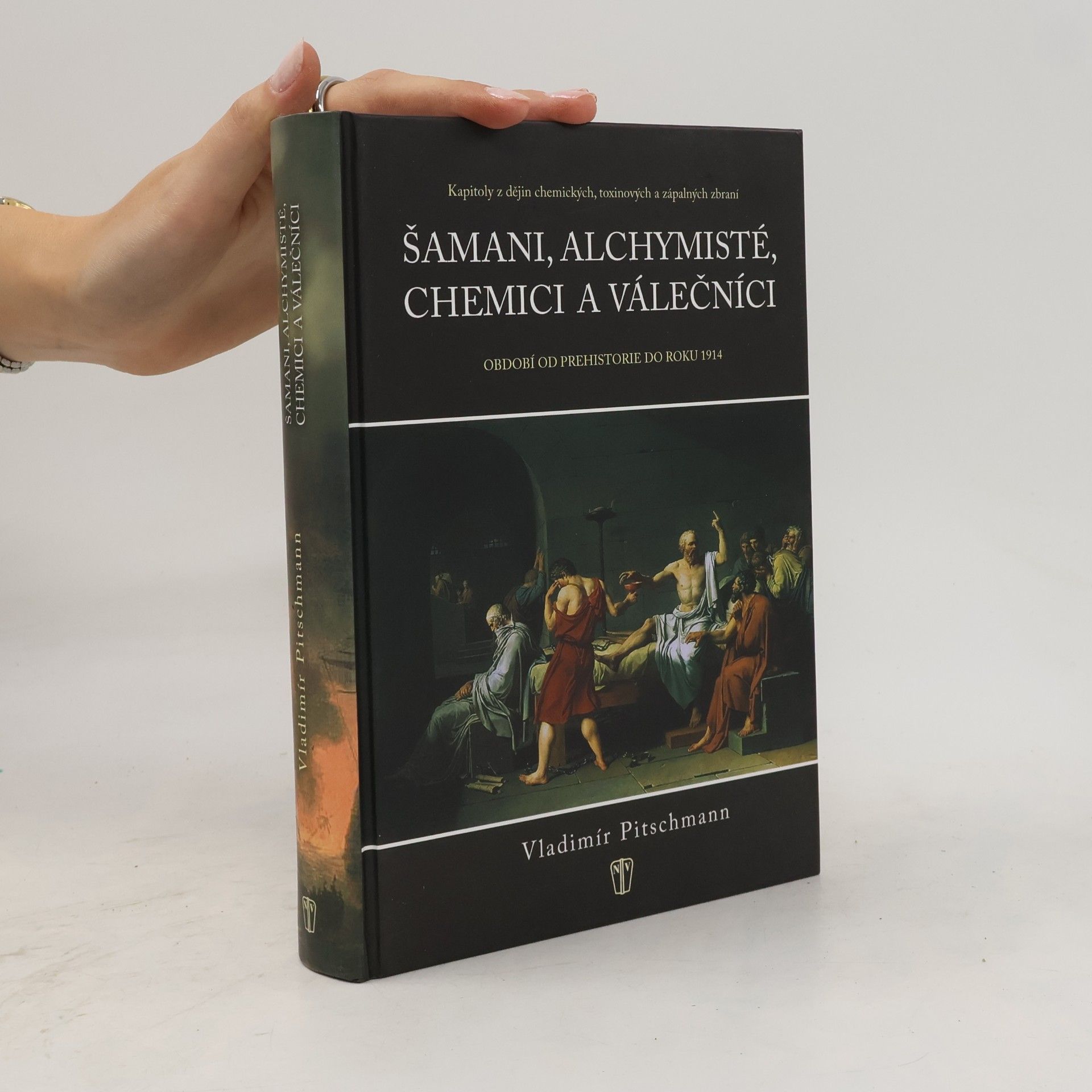 Vladimír Pitschmann Šamani, alchymisté, chemici a válečníci