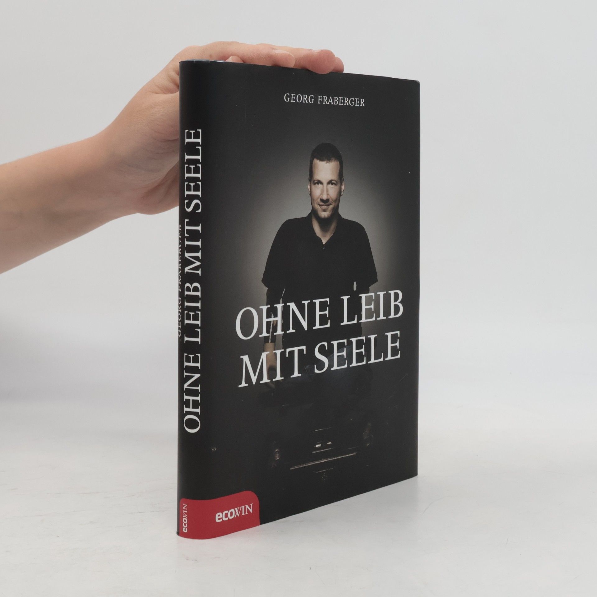 Georg Fraberger Ohne Leib, Mit Seele