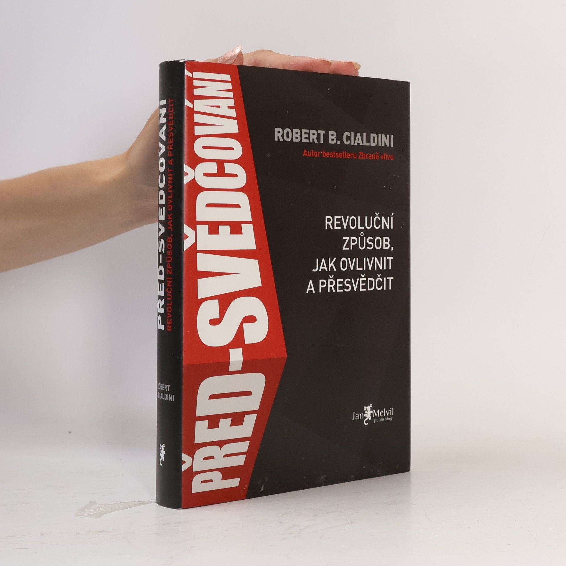 Robert B. Cialdini Před-svědčování