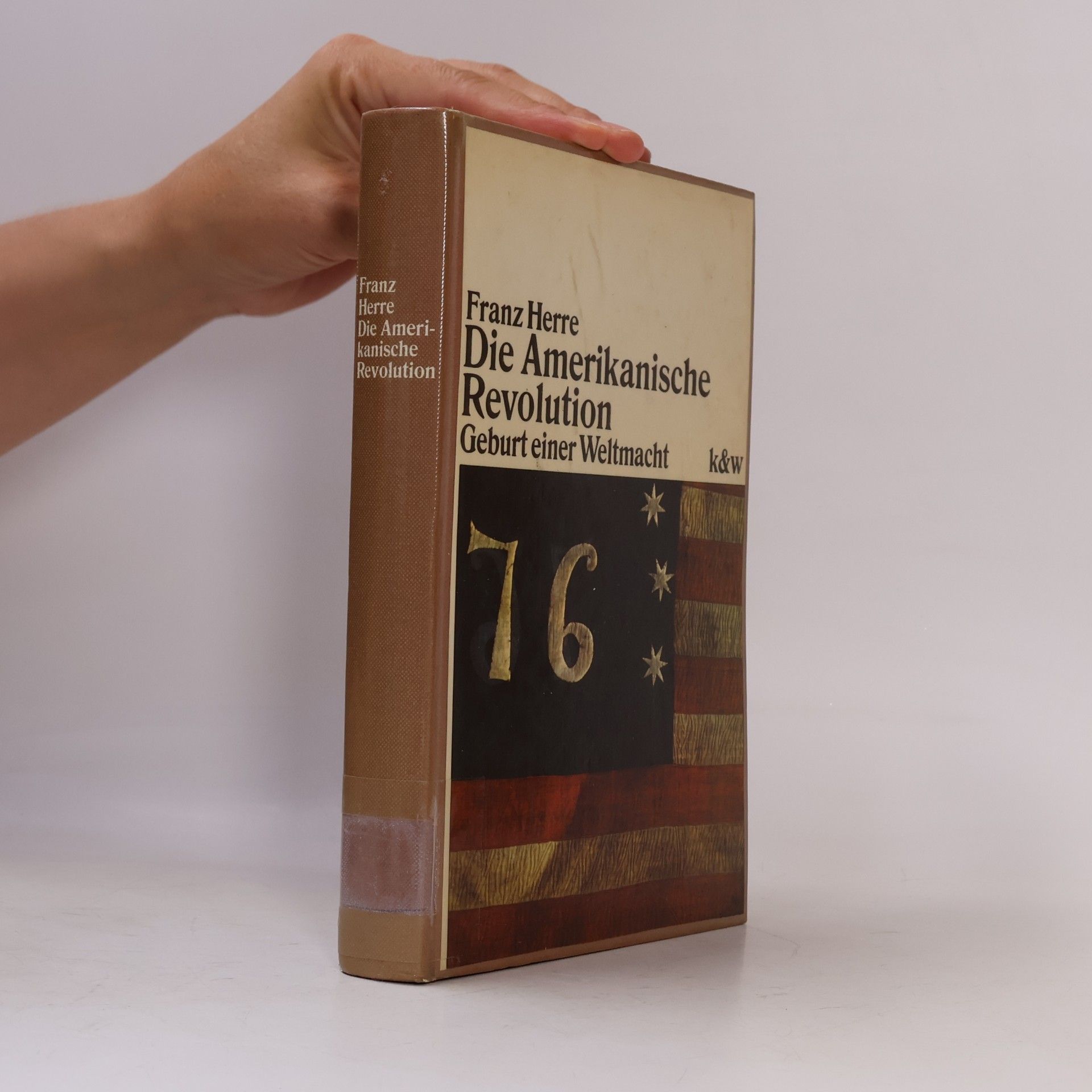 Franz Herre Die amerikanische Revolution