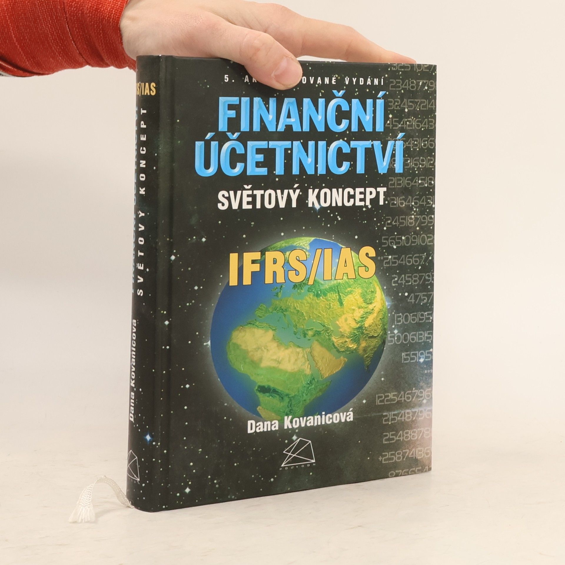 Dana Kovanicová Finanční účetnictví : světový koncept IFRS