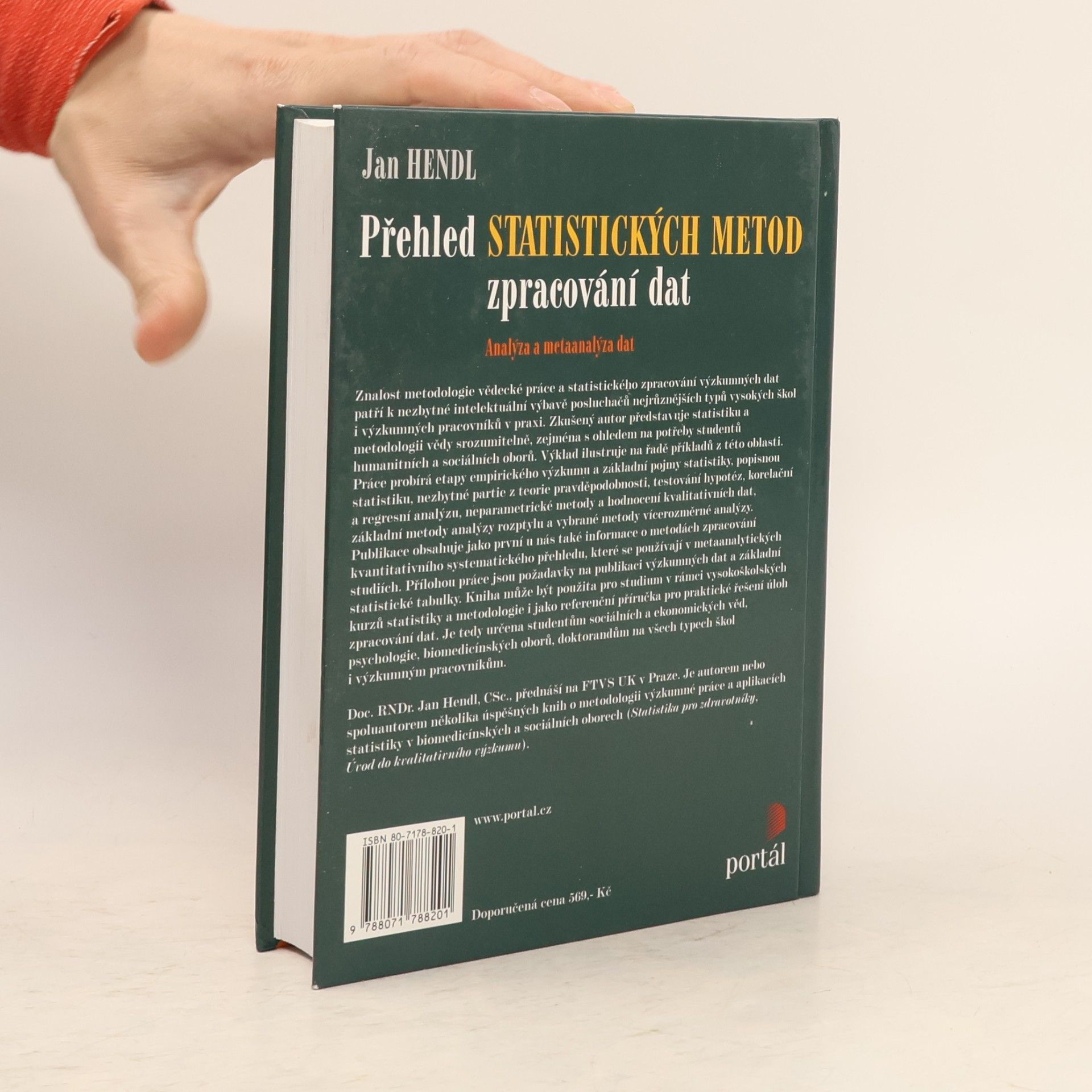 Jan Hendl Přehled statistických metod zpracování dat : analýza a metaanalýza dat