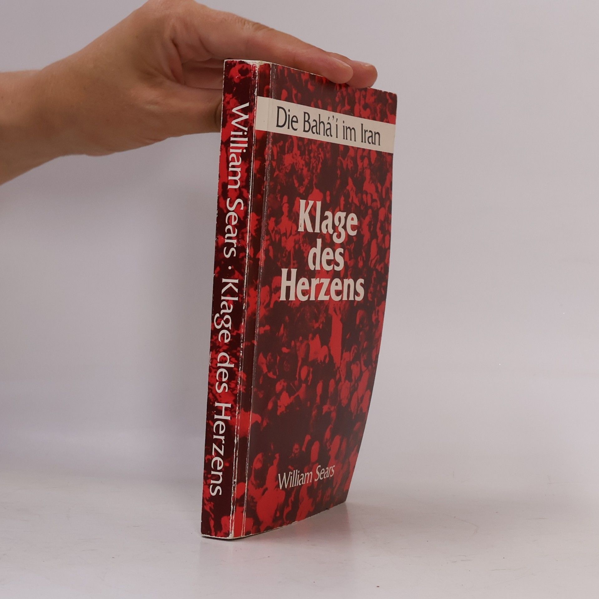 Klage des Herzens - Die Bahá'i im Iran