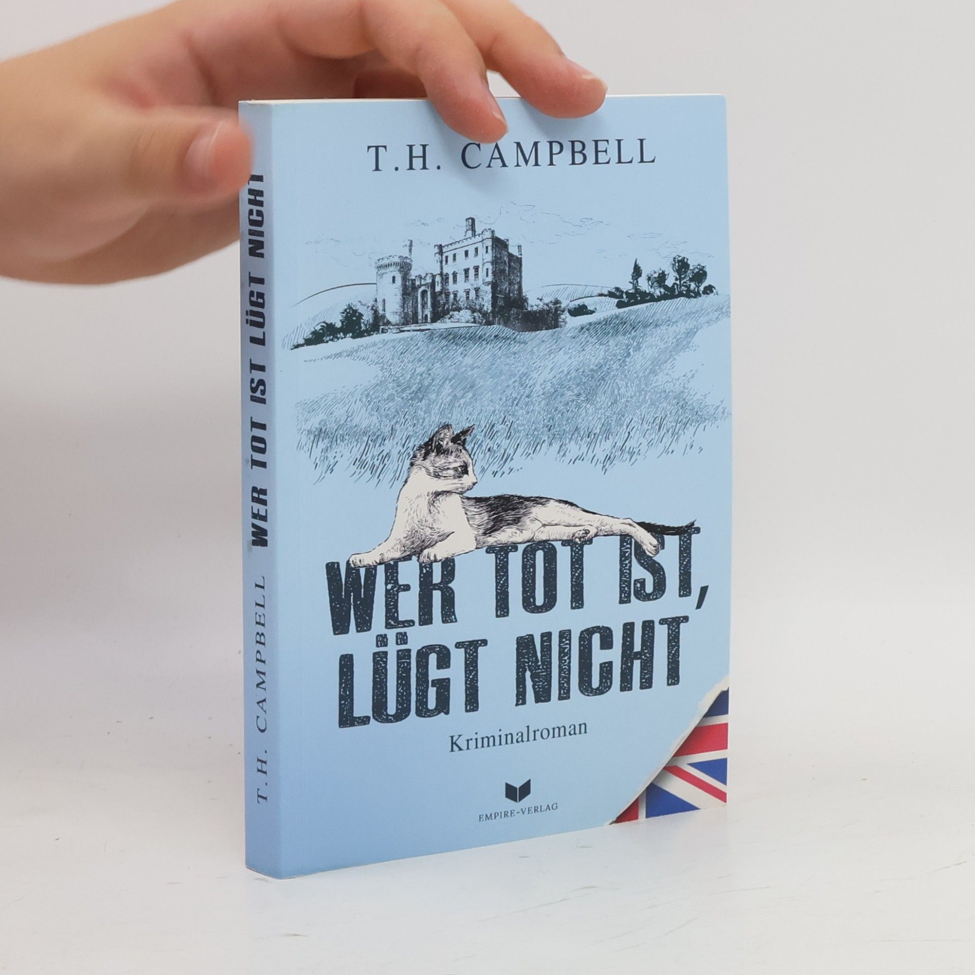 T. H. Campbell Wer tot ist lügt nicht