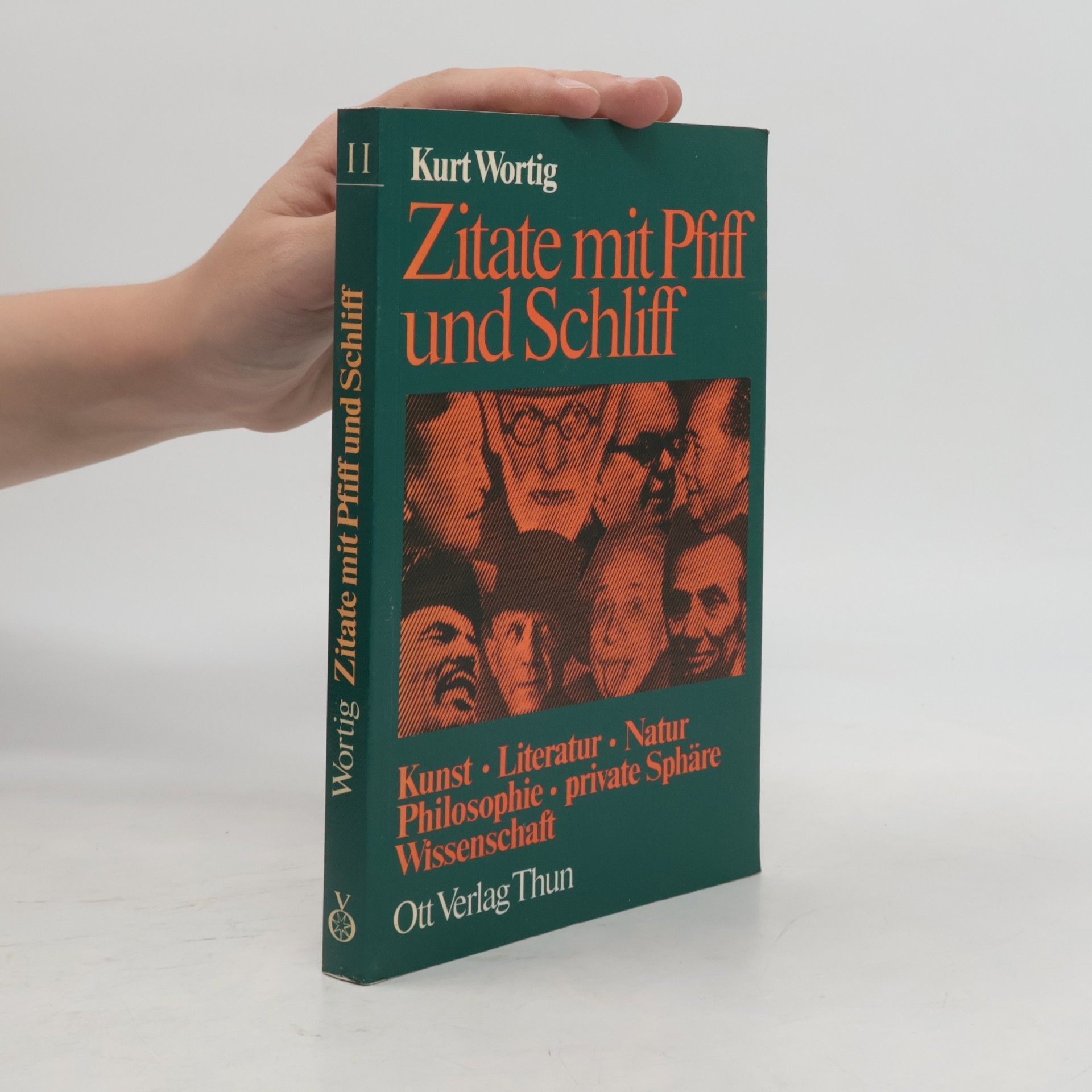 Kurt Wortig Wortschatz - 2: Zitate mit Pfiff und Schliff