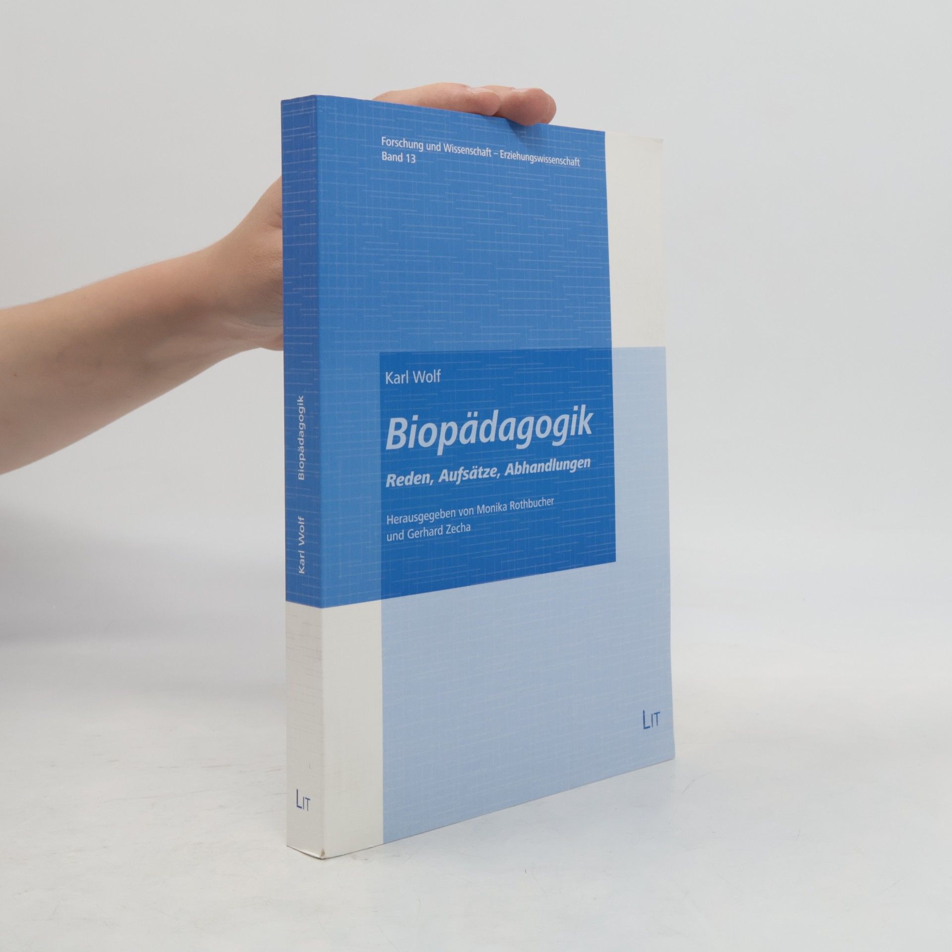 Monika Rothbucher Forschung und Wissenschaft - Erziehungswissenschaft - 13: Biopädagogik