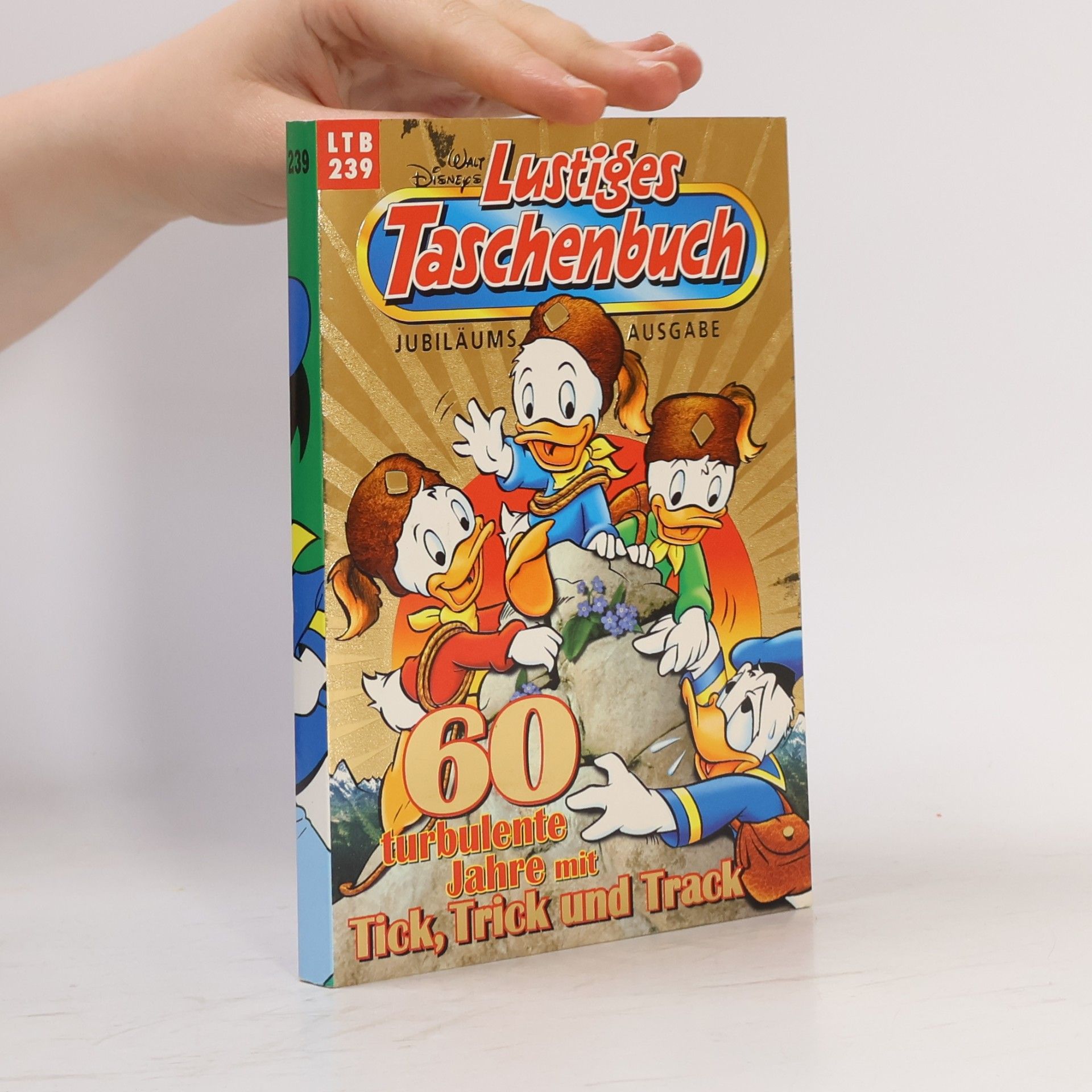 Walt Disney Lustiges Taschenbuch 239. 60 turbulente Jahre mit Tick, Trick und Track