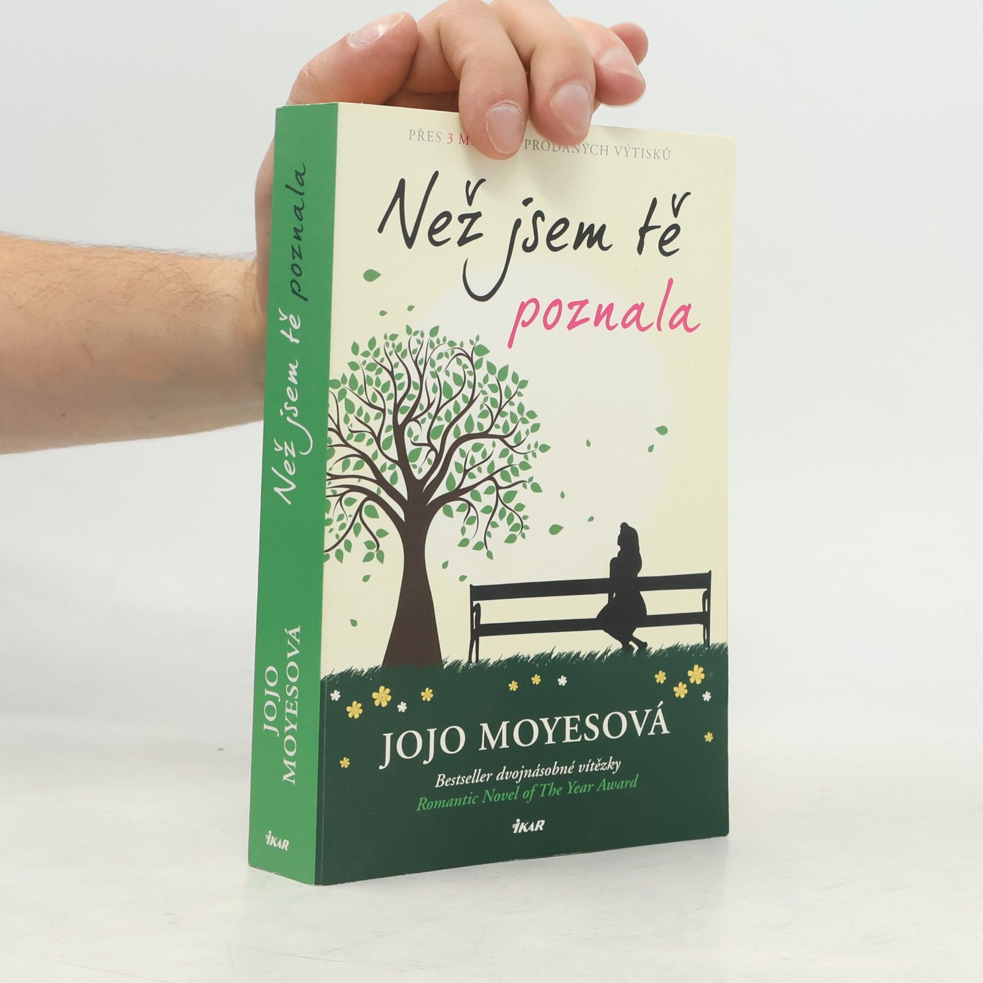 Jojo Moyes Než jsem tě poznala
