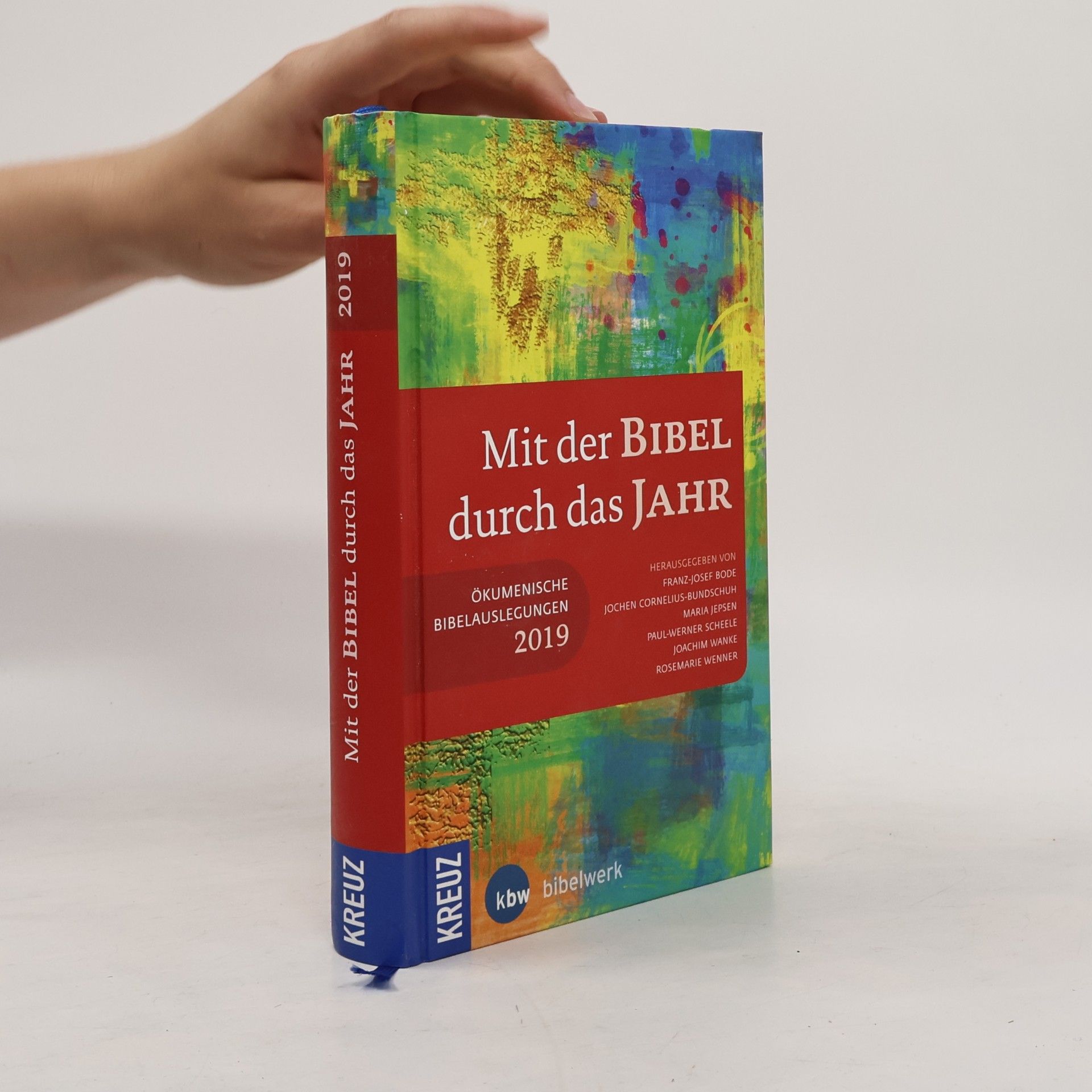Paul-Werner Scheele Mit der Bibel durch das Jahr 2019