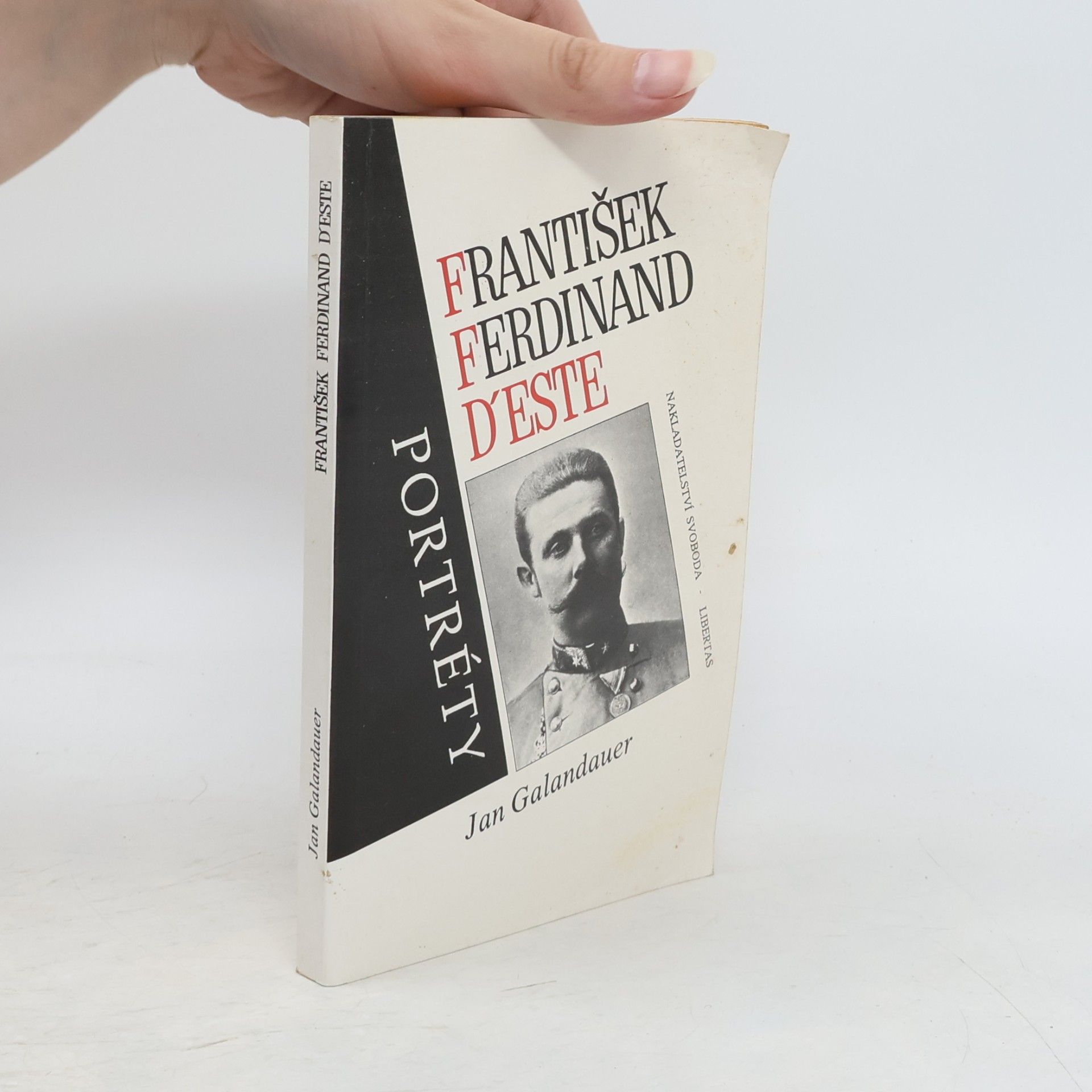Jan Galandauer František Ferdinand d´Este