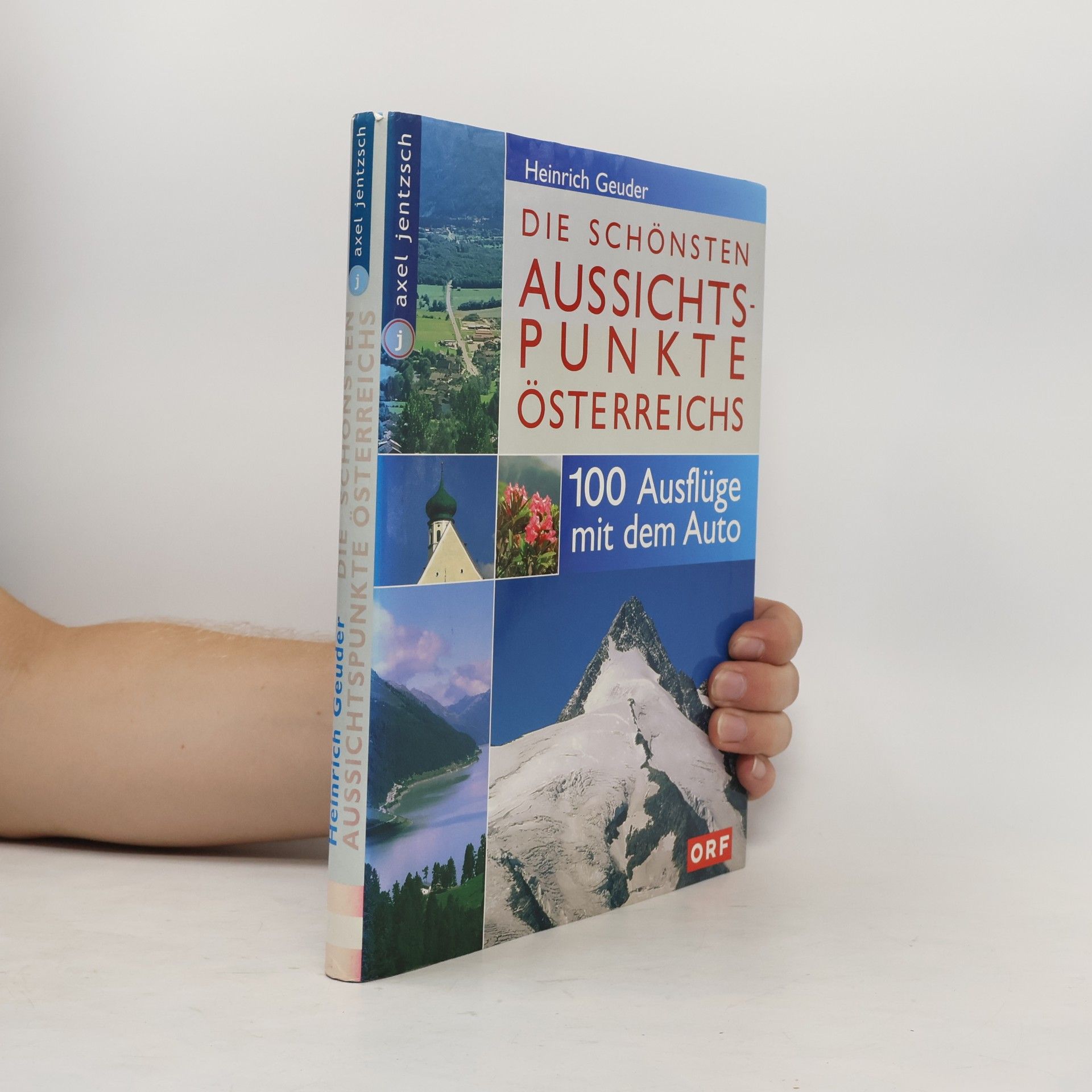 Heinrich Geuder Die schönsten Aussichtspunkte Österreichs