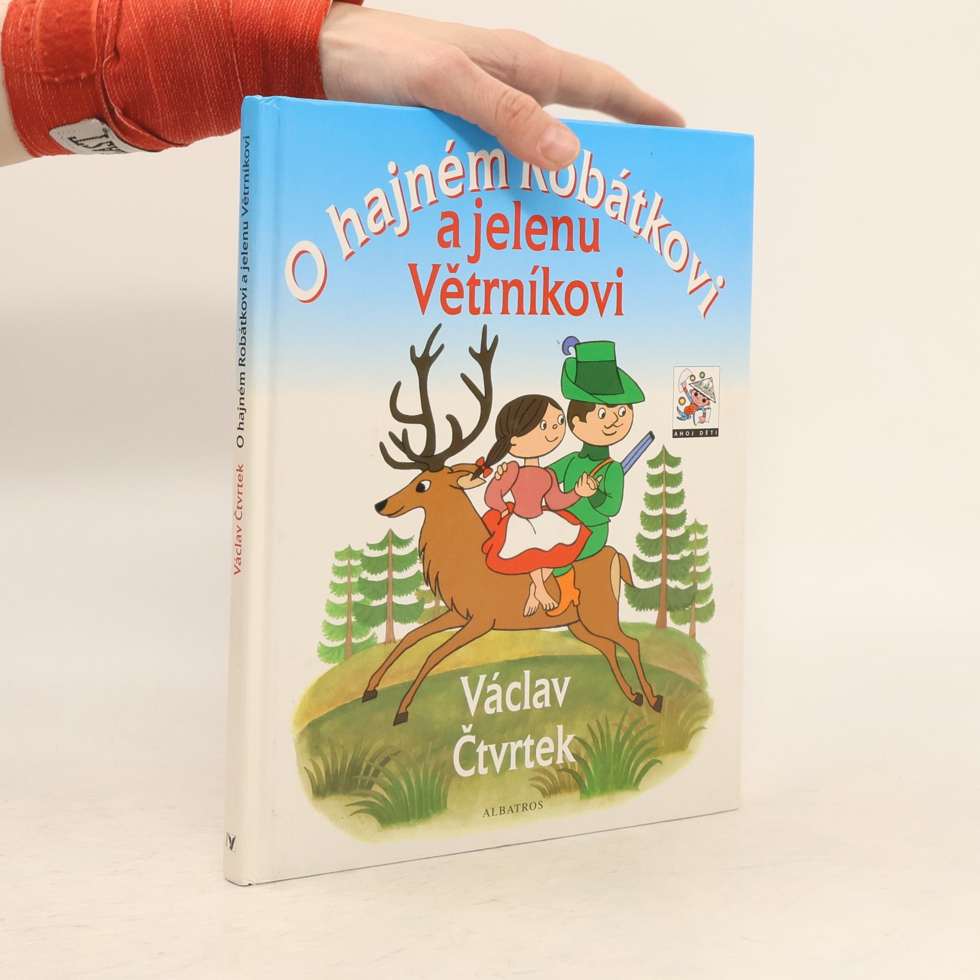 Václav Čtvrtek O hajném Robátkovi a jelenu Větrníkovi