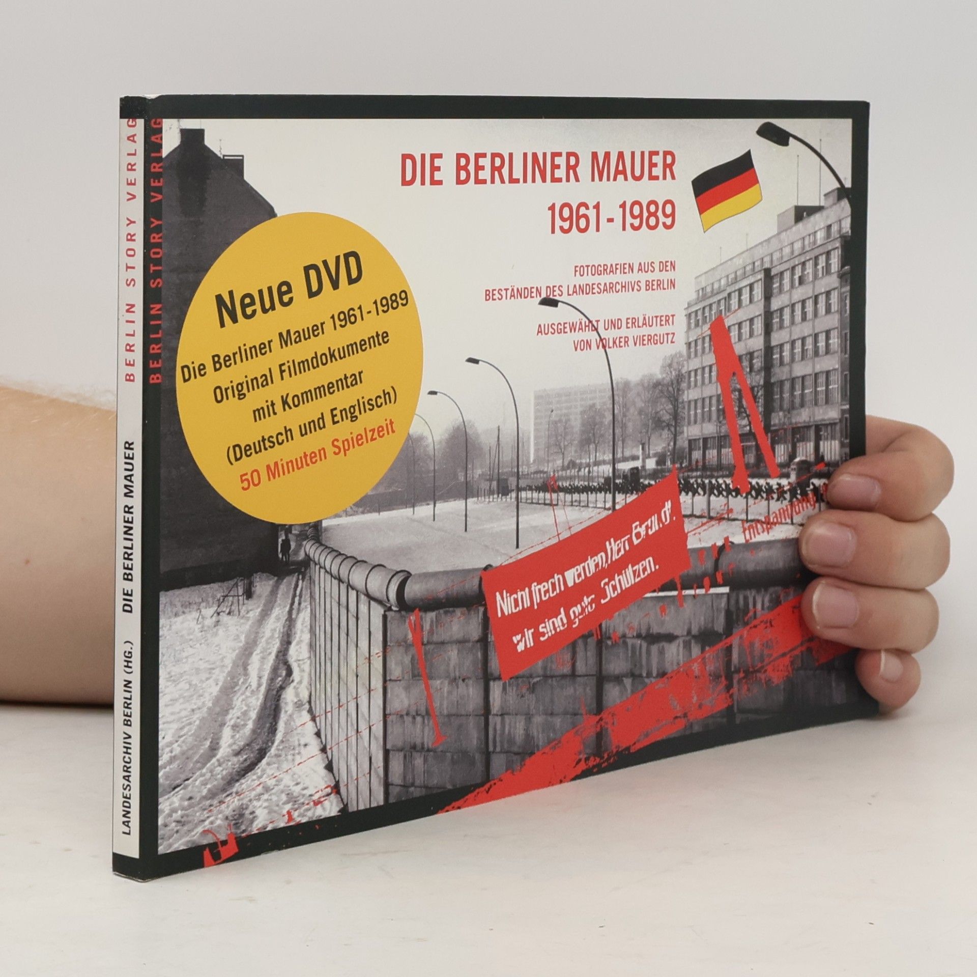 Volker Viergutz Die Berliner Mauer 1961-1989