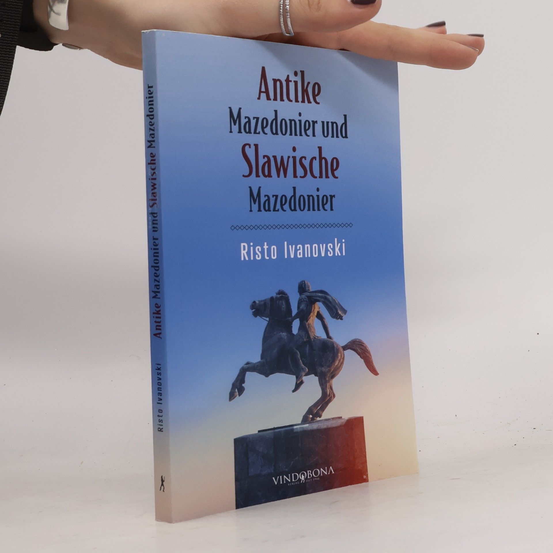Risto Ivanovski Antike Mazedonier und Slawische Mazedonier