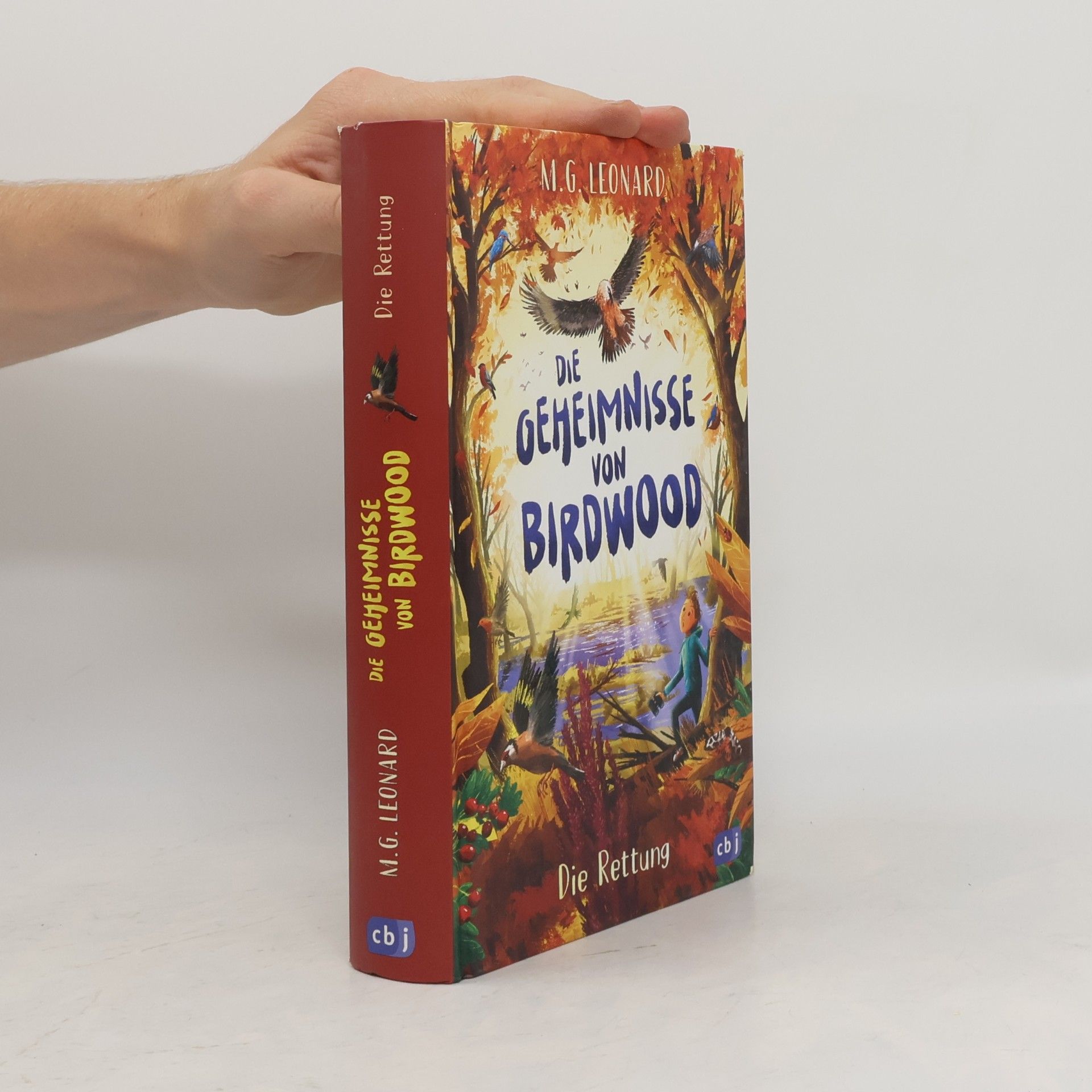 M.G. Leonard Die Geheimnisse von Birdwood - die Rettung