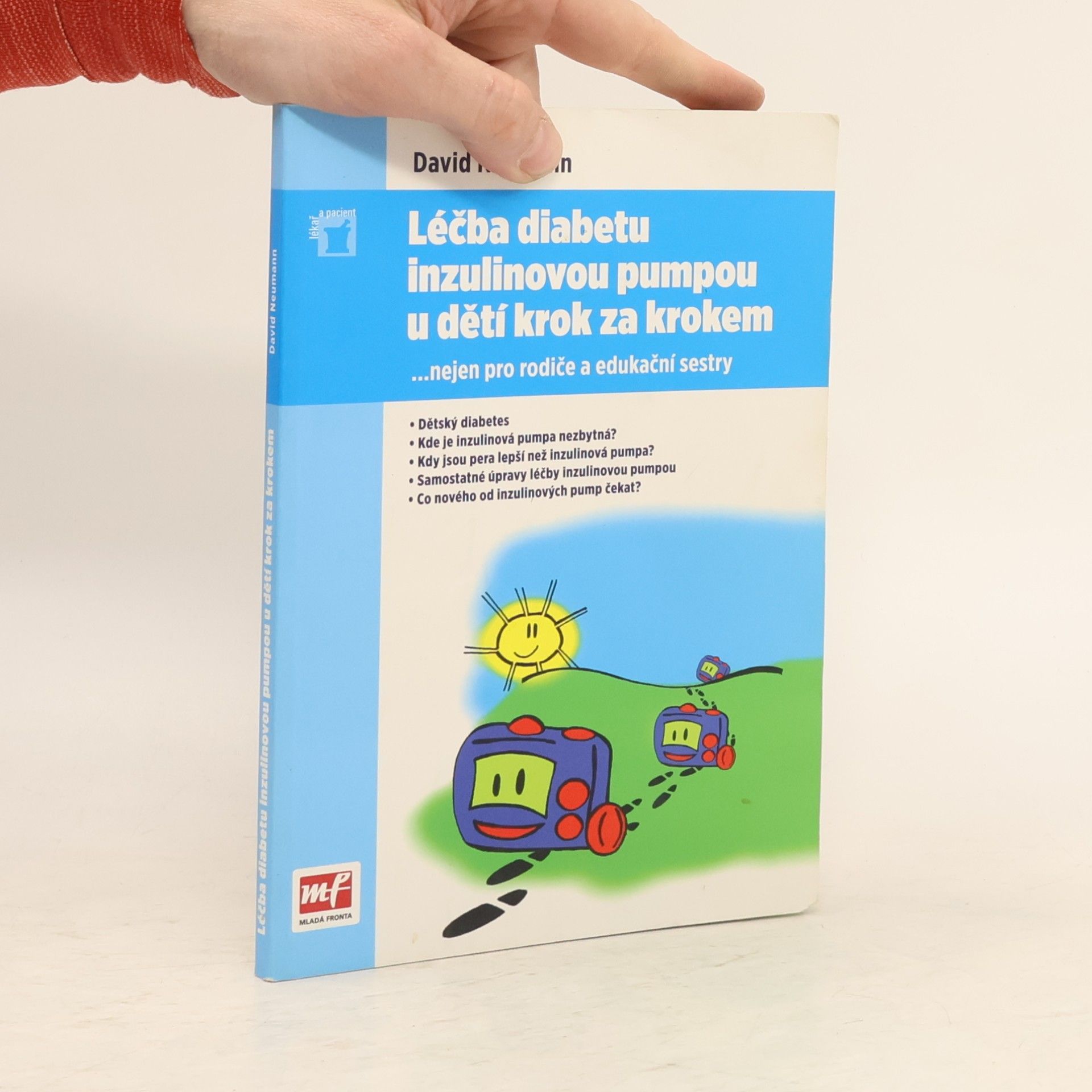 David Neumann Léčba diabetu inzulinovou pumpou u dětí krok za krokem