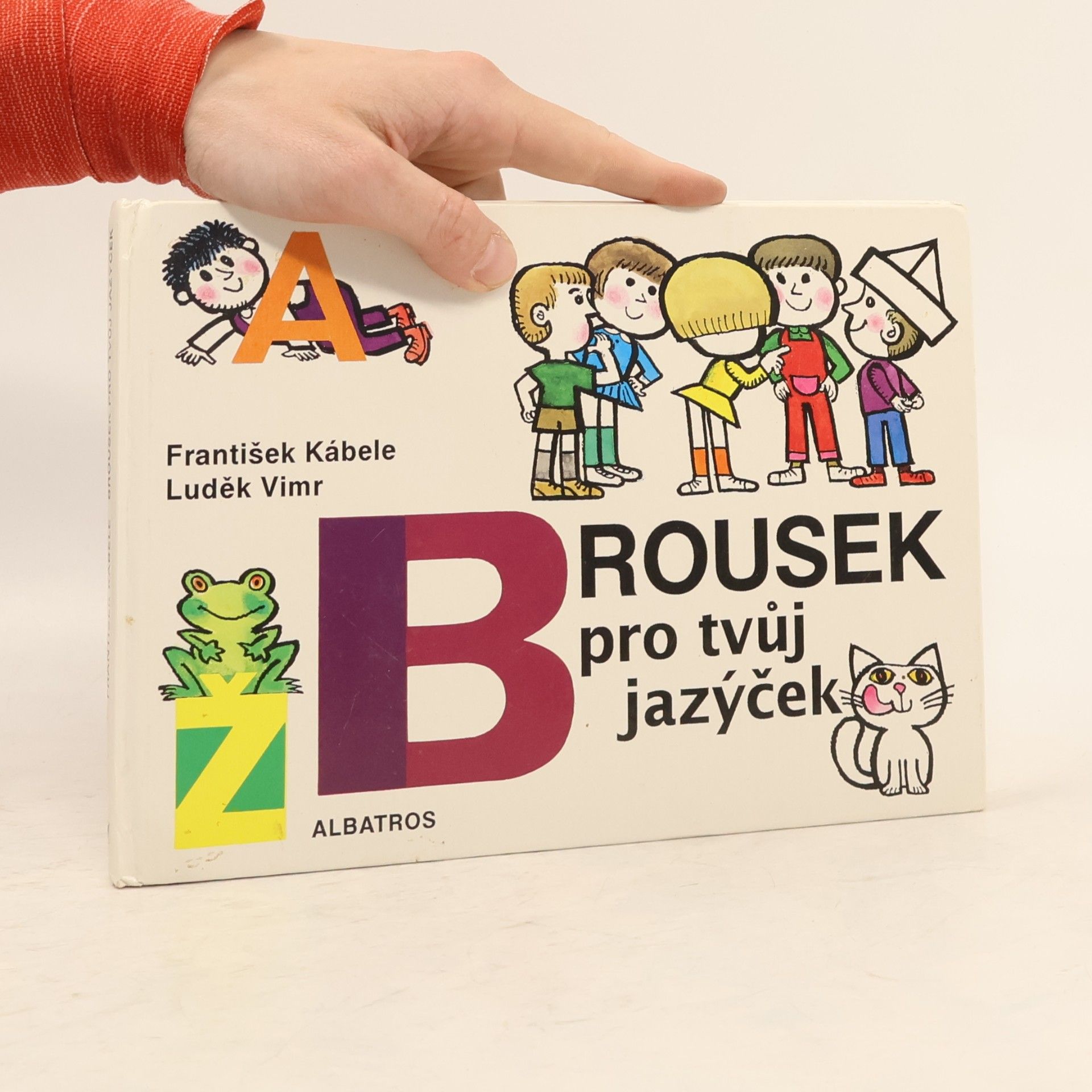 František Kábele Brousek pro tvůj jazýček