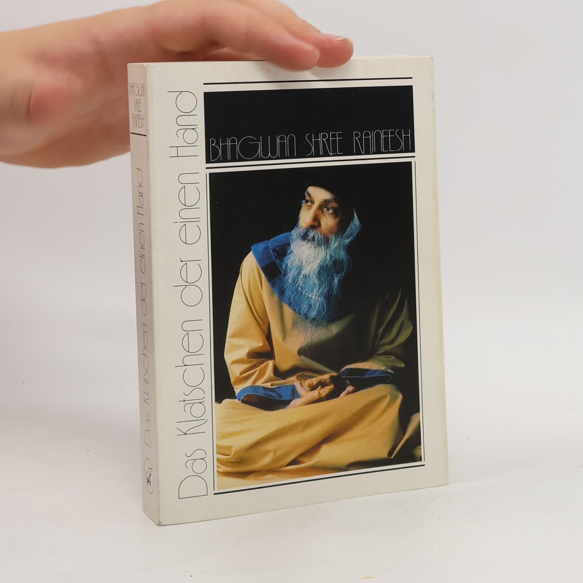 Osho Rajneesh Das Klatschen der einen Hand