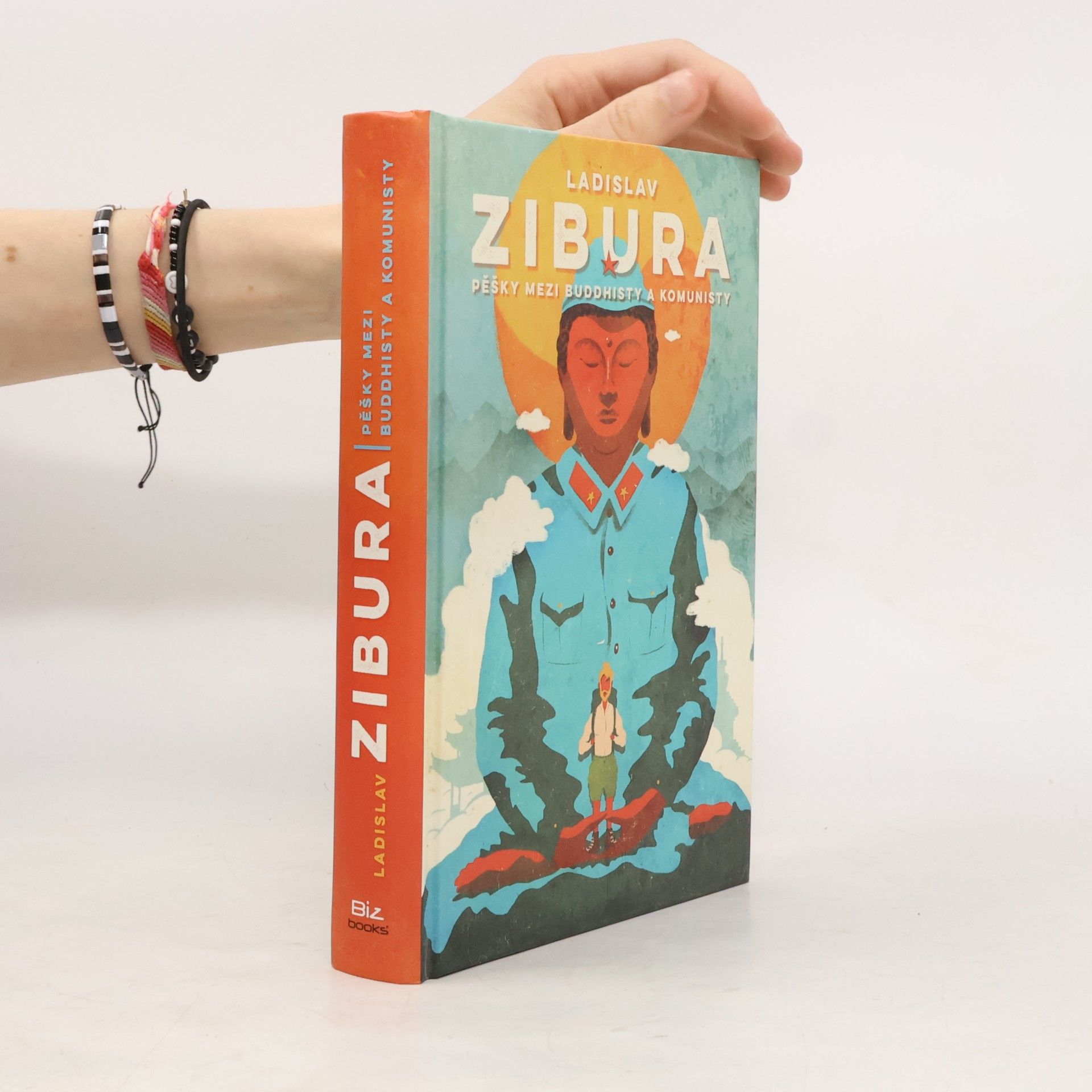 Ladislav Zibura Pěšky mezi buddhisty a komunisty