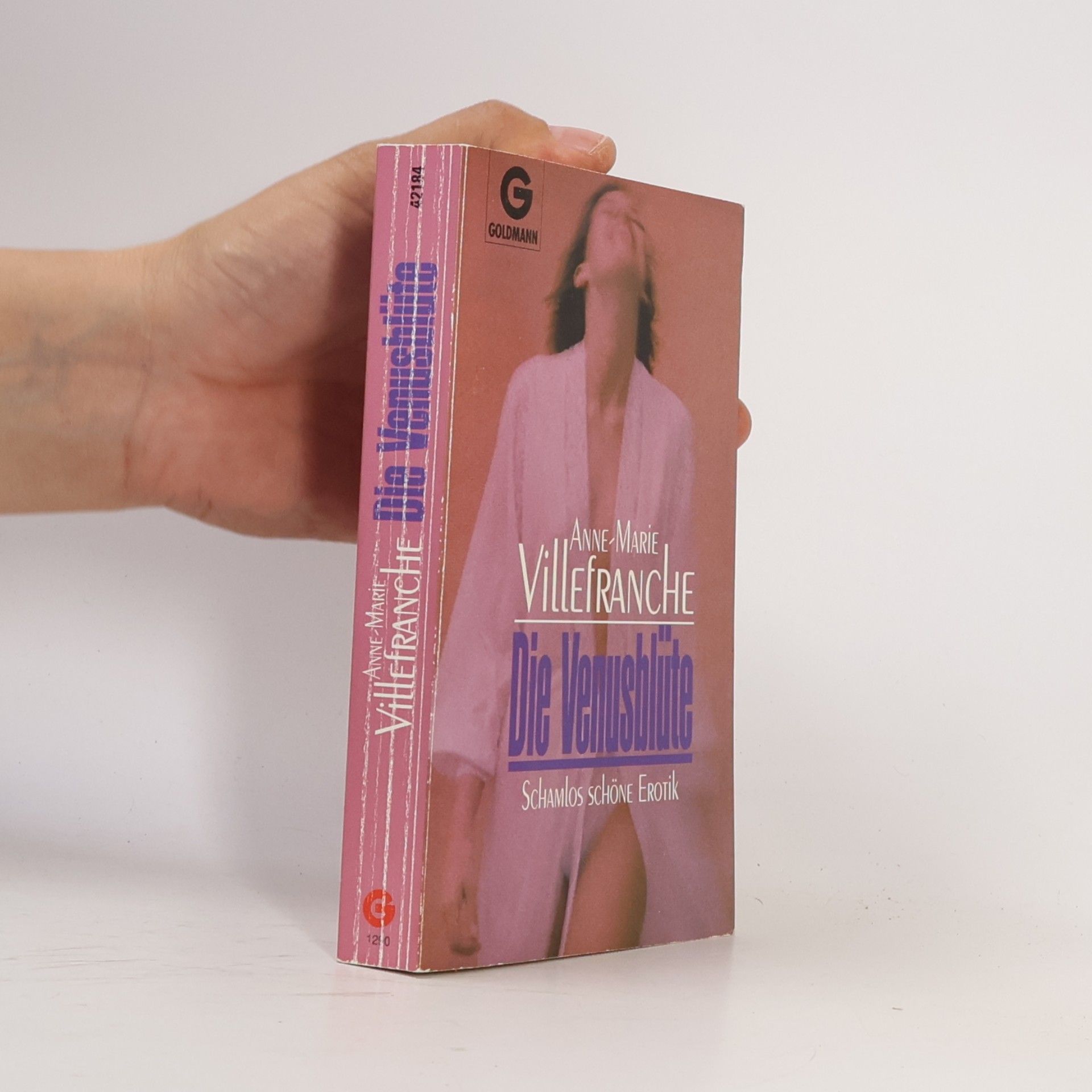 Anne-Marie Villefranche Die Venusblüte. Schamlos schöne Erotik.