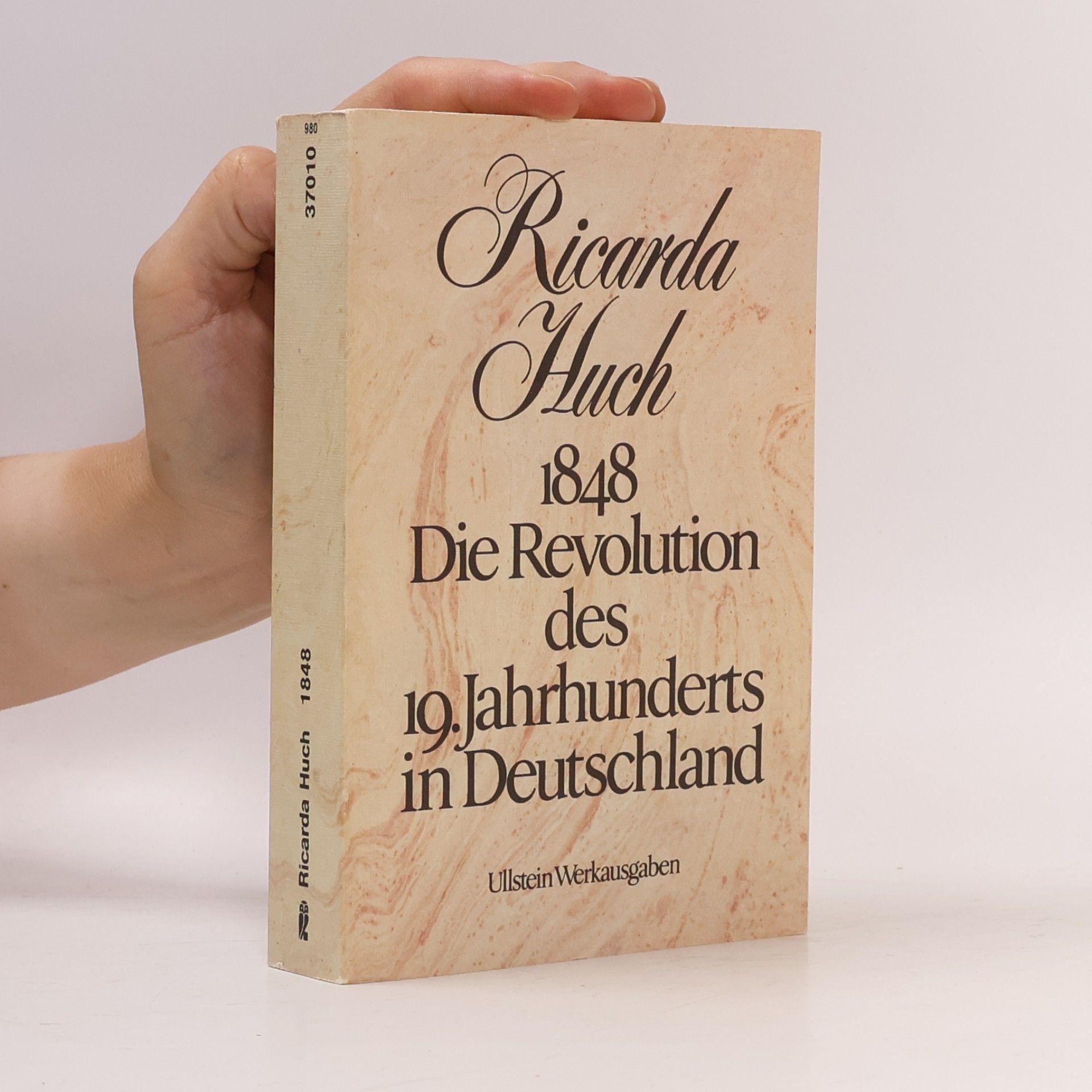Ricarda Huch Achtzehnhundertachtundvierzig. Die Revolution des 19. Jahrhunderts in Deutschland.