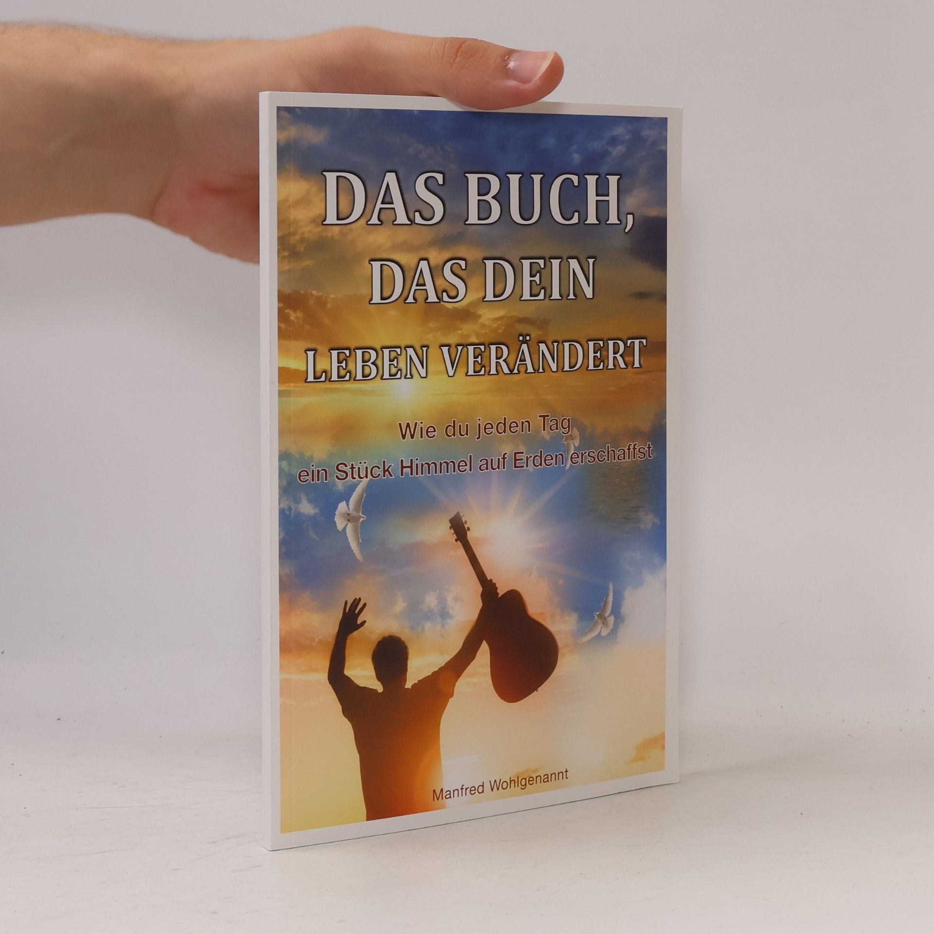 Das Buch, das dein Leben verändert