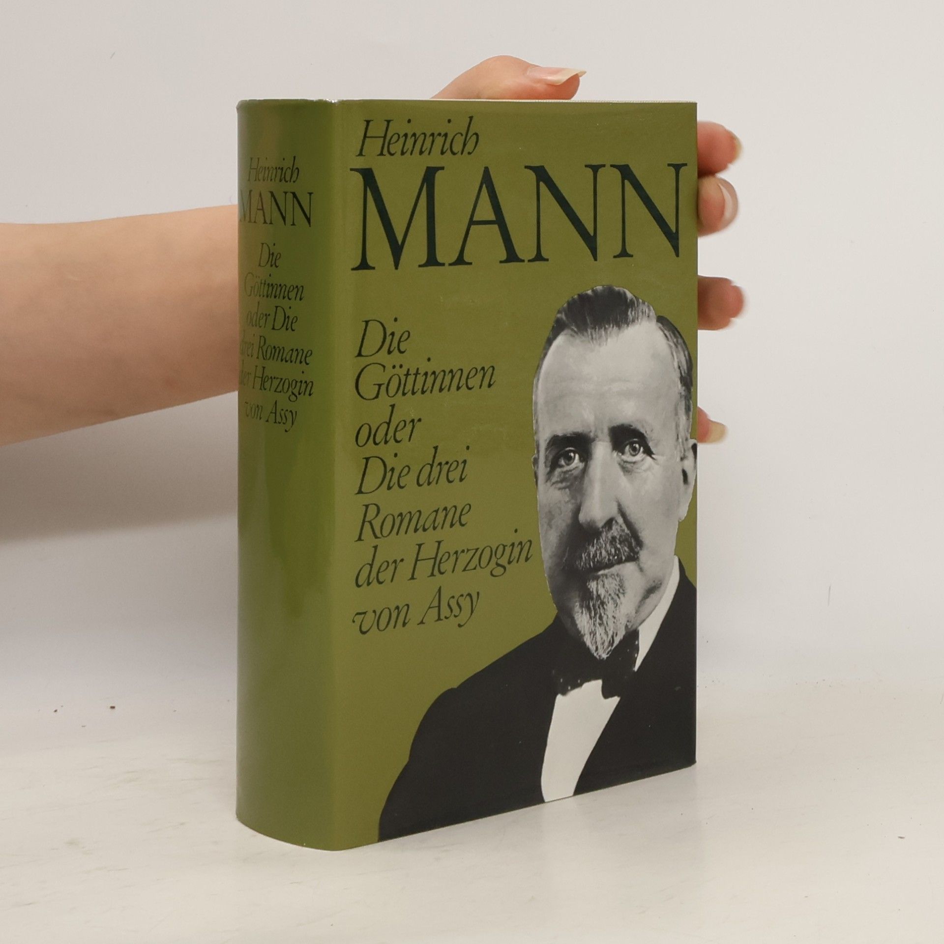 Heinrich Mann Die Göttinnen oder Die drei Romane der Herzogin von Assy