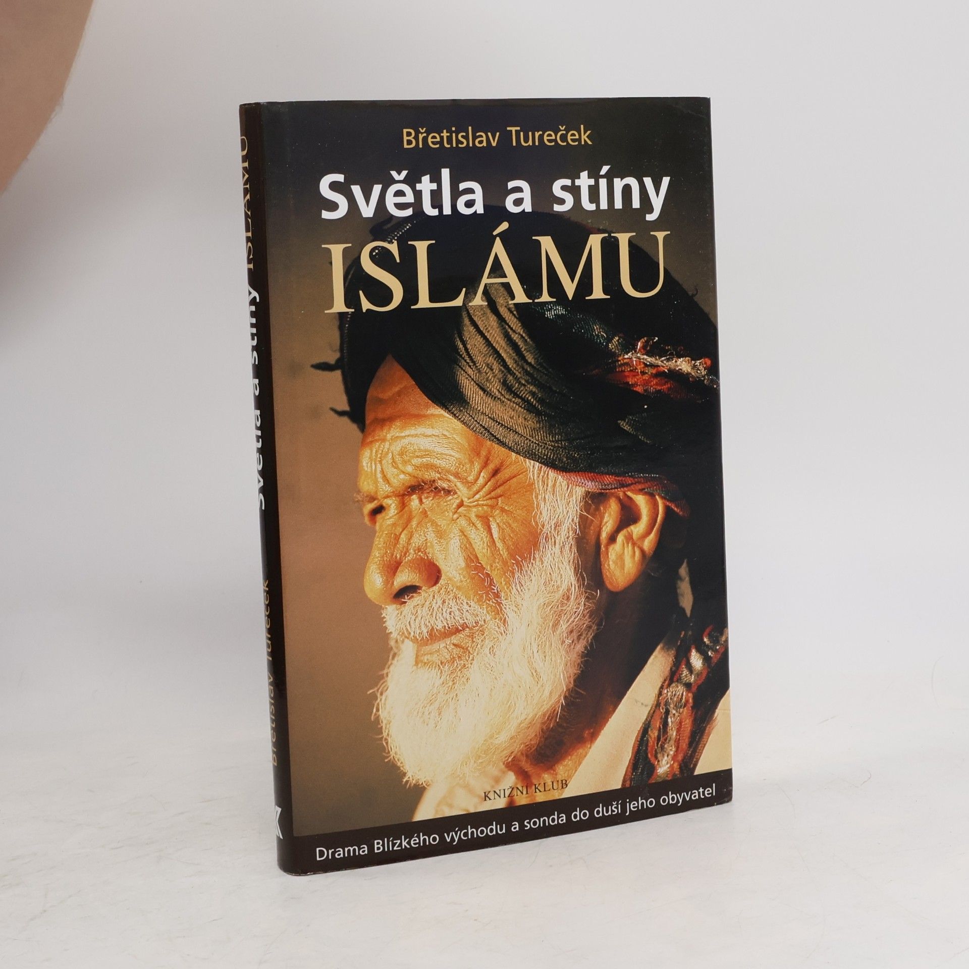 Břetislav Tureček Světla a stíny islámu