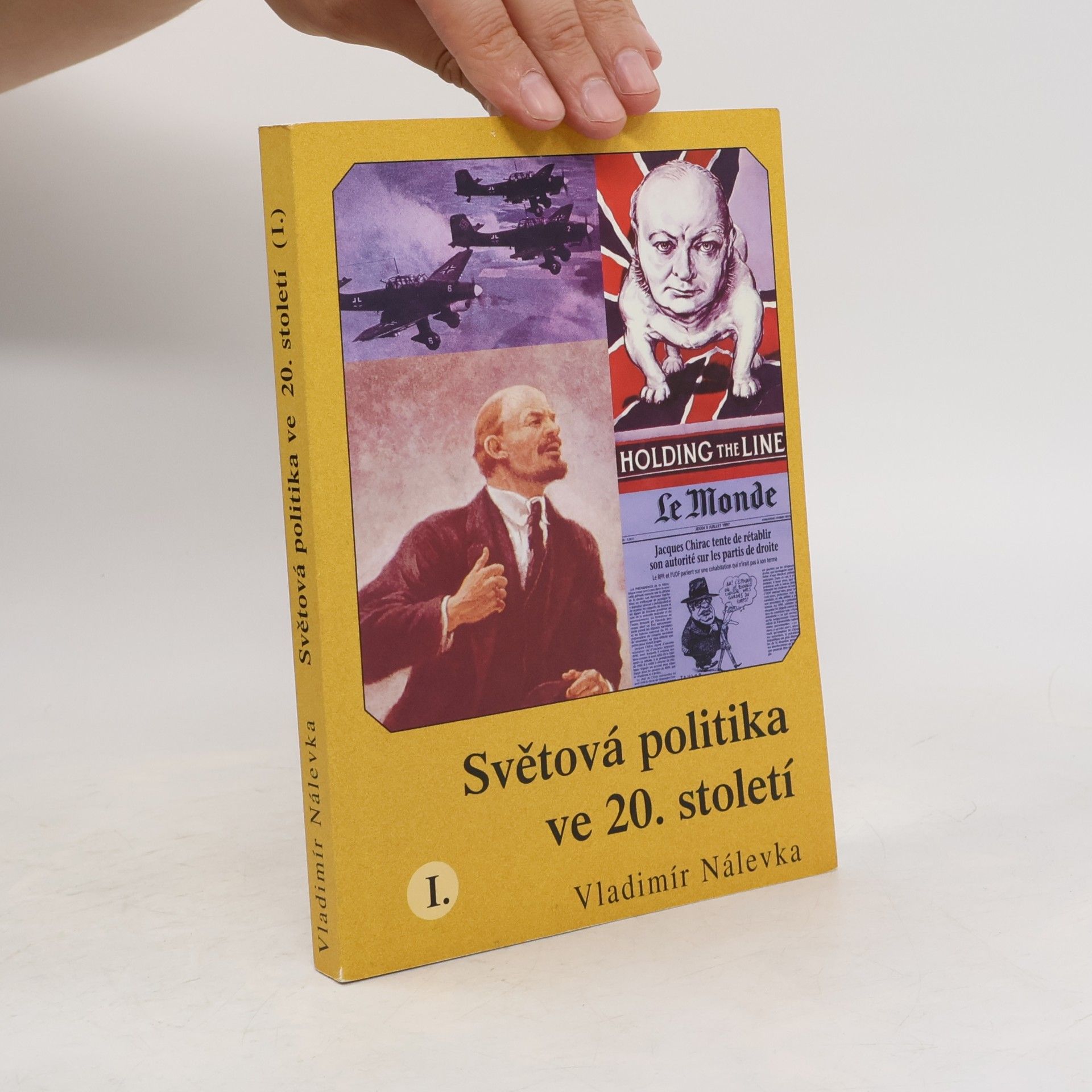 Vladimír Nálevka Světová politika ve 20. století I