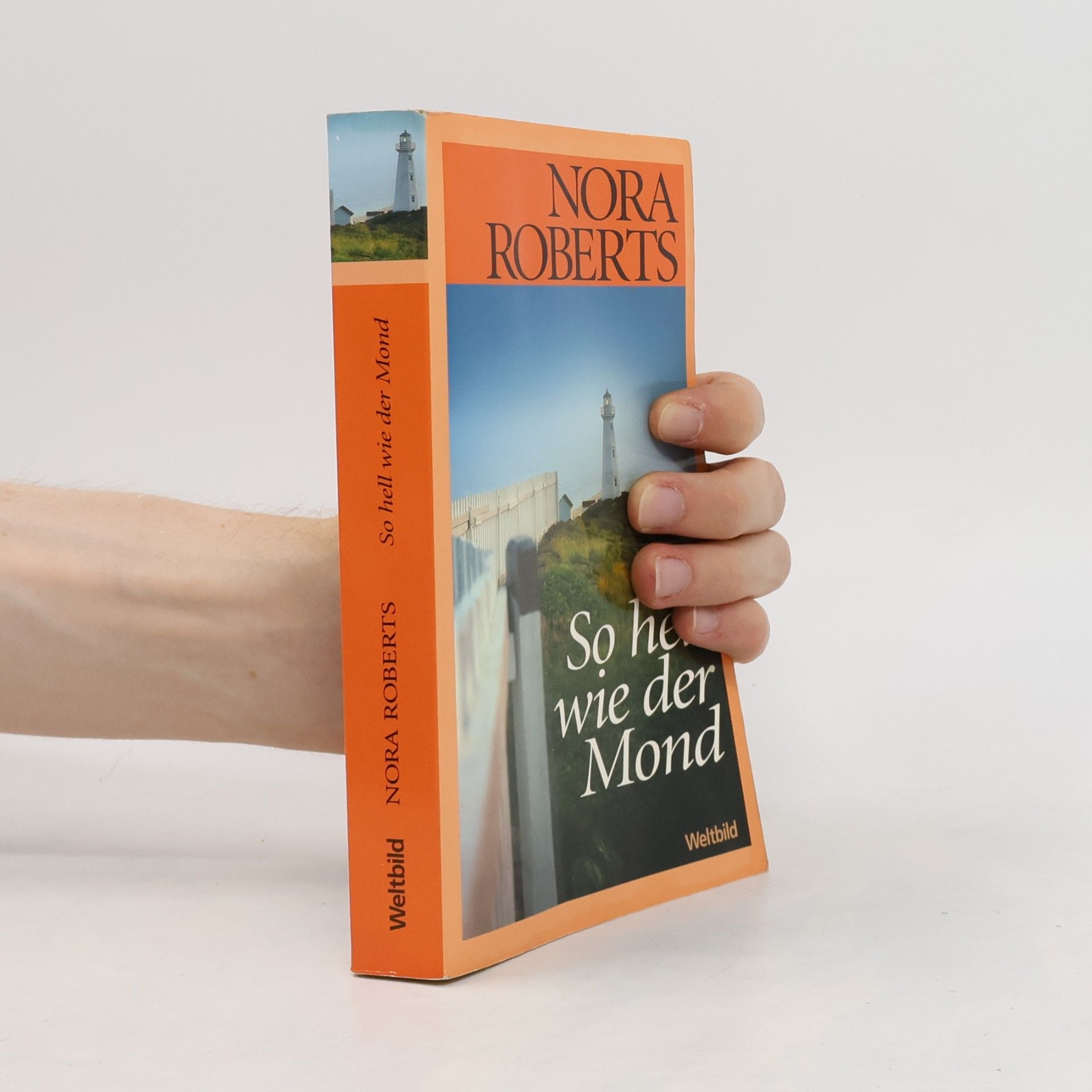 Nora Roberts So hell wie der Mond