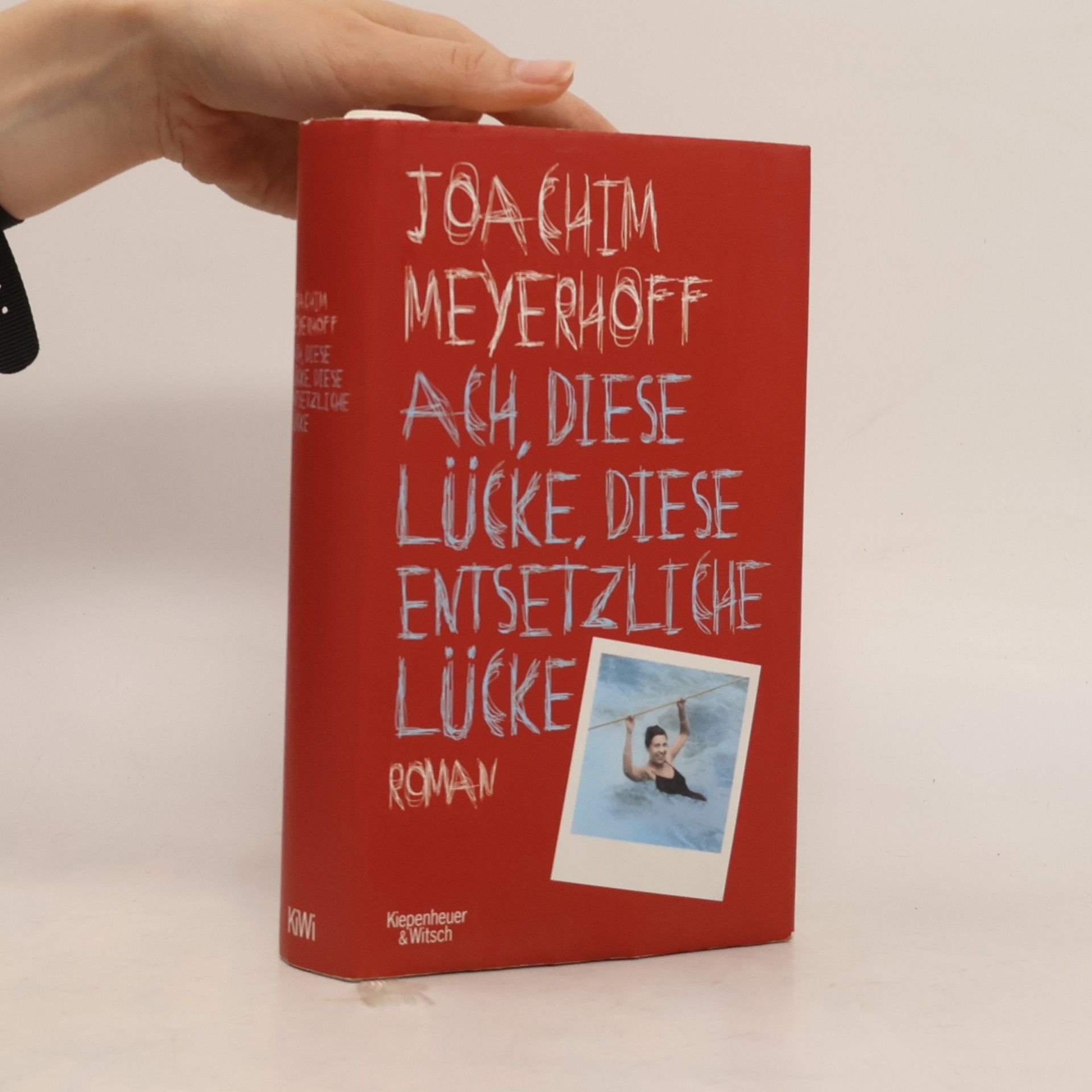 Joachim Meyerhoff Ach, diese Lücke, diese entsetzliche Lücke : Roman