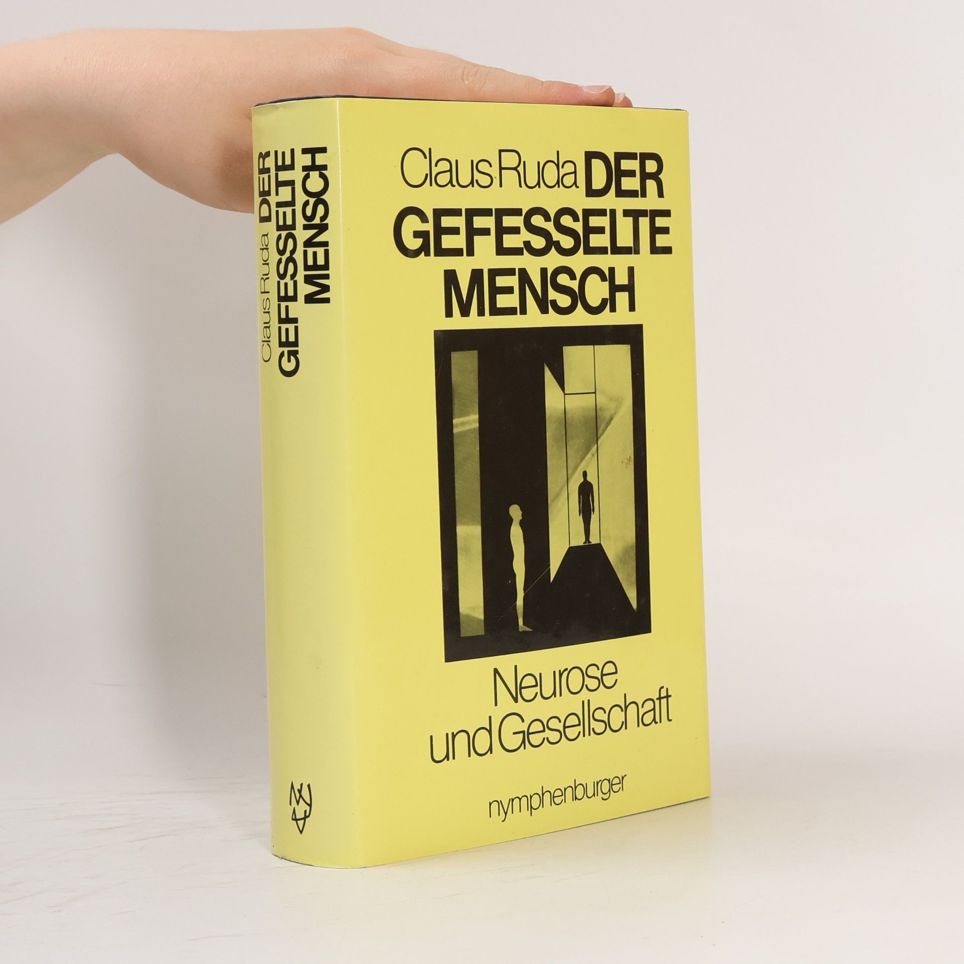 Claus Ruda Der gefesselte Mensch