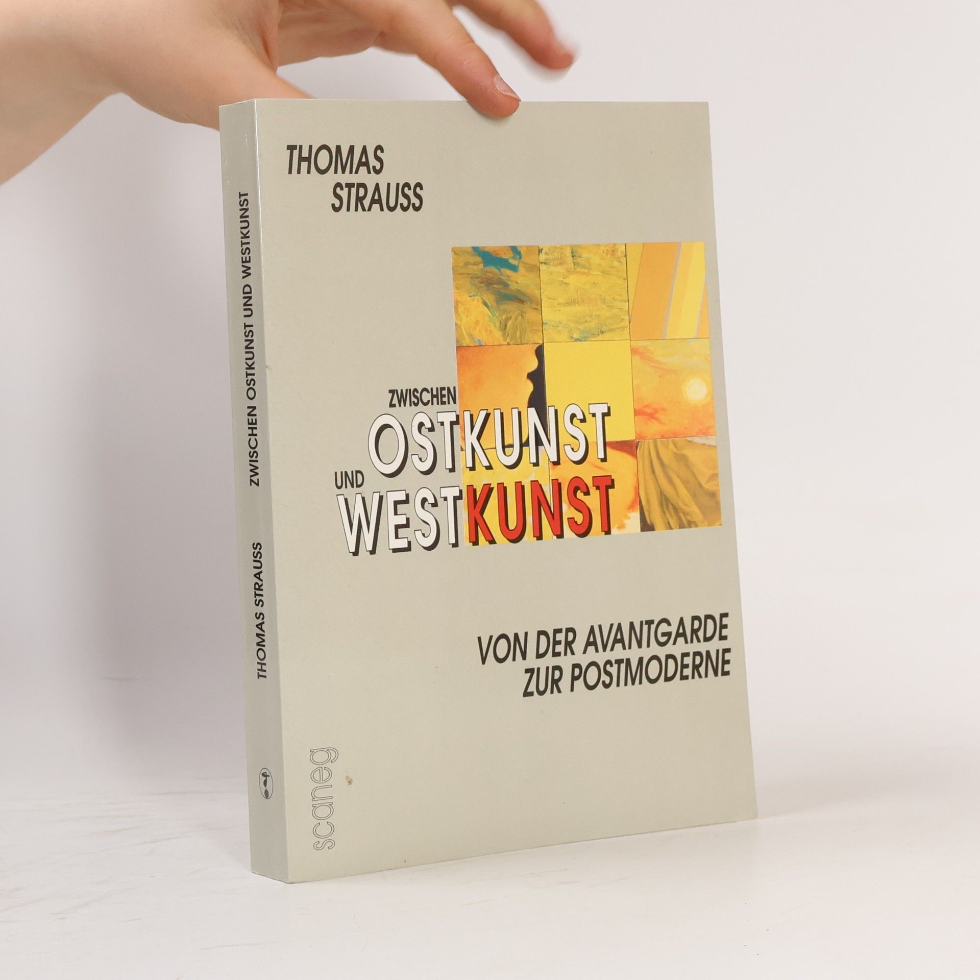 Thomas Strauss Zwischen Ostkunst und Westkunst