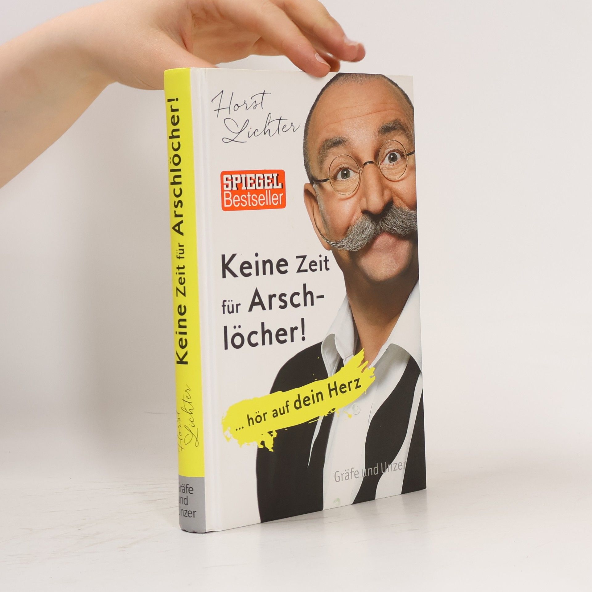 Horst Lichter Keine Zeit für Arschlöcher!
