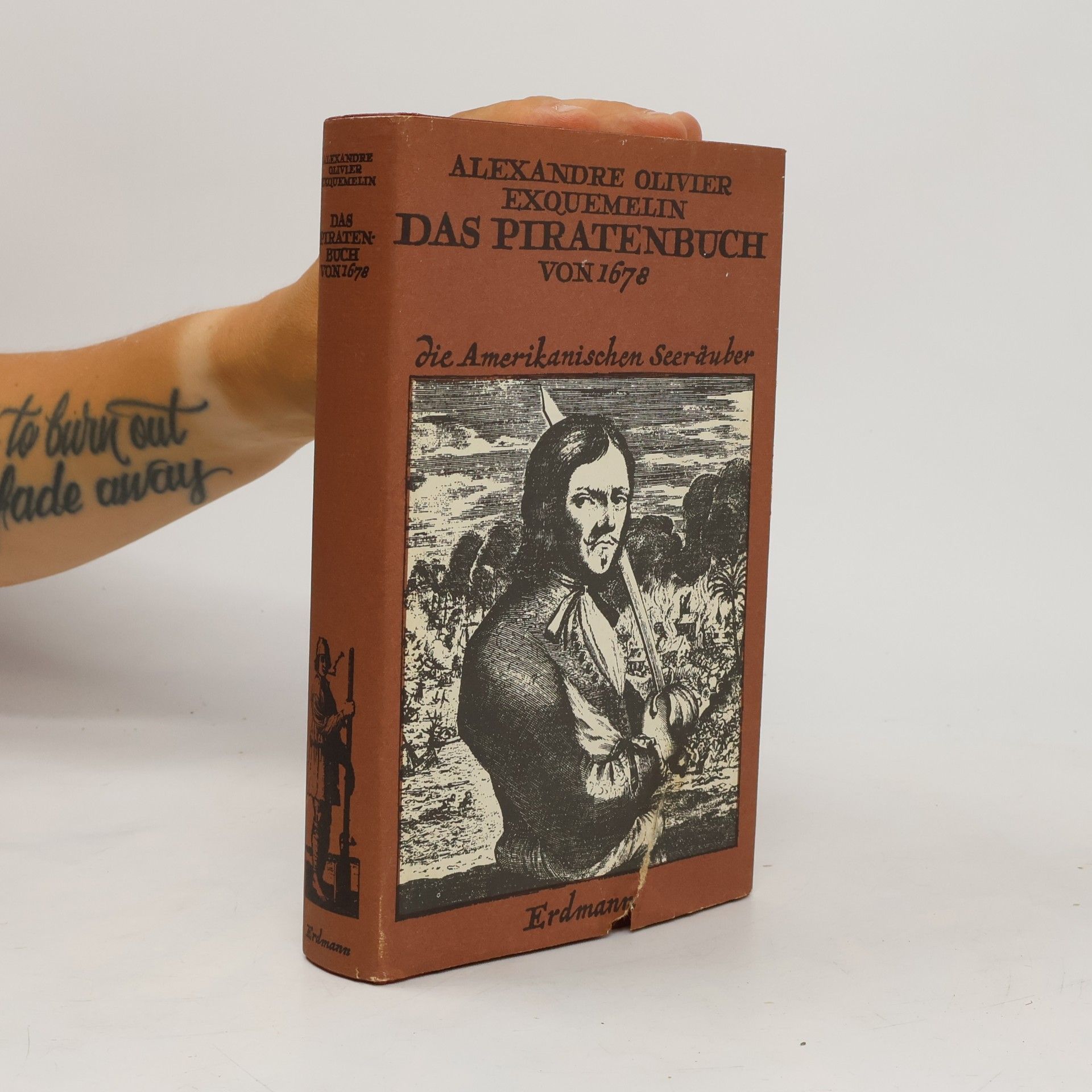 Alexandre Olivier Exquemelin Das Piratenbuch von 1678