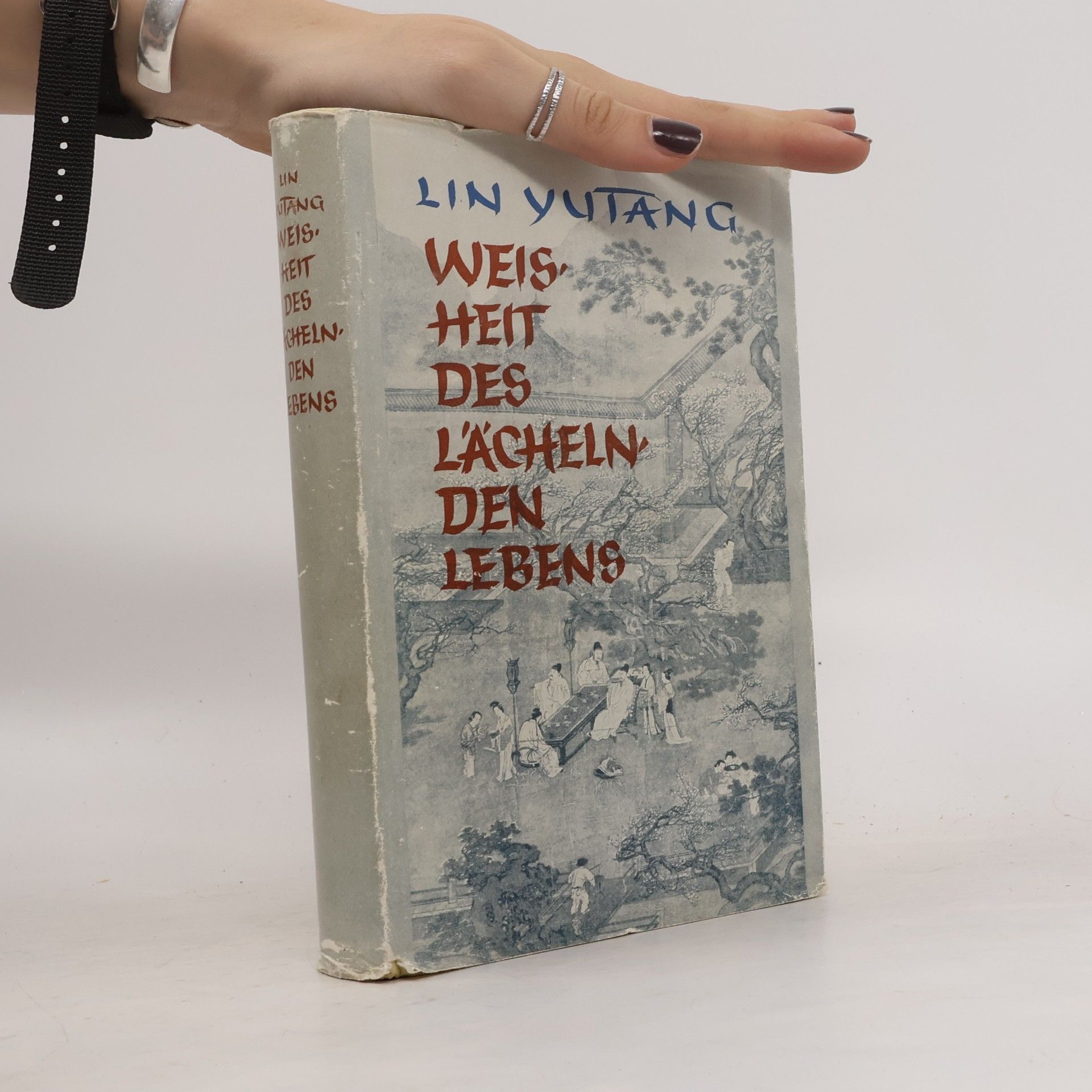 Lin Yutang Weisheit des Lächelnden Lebens