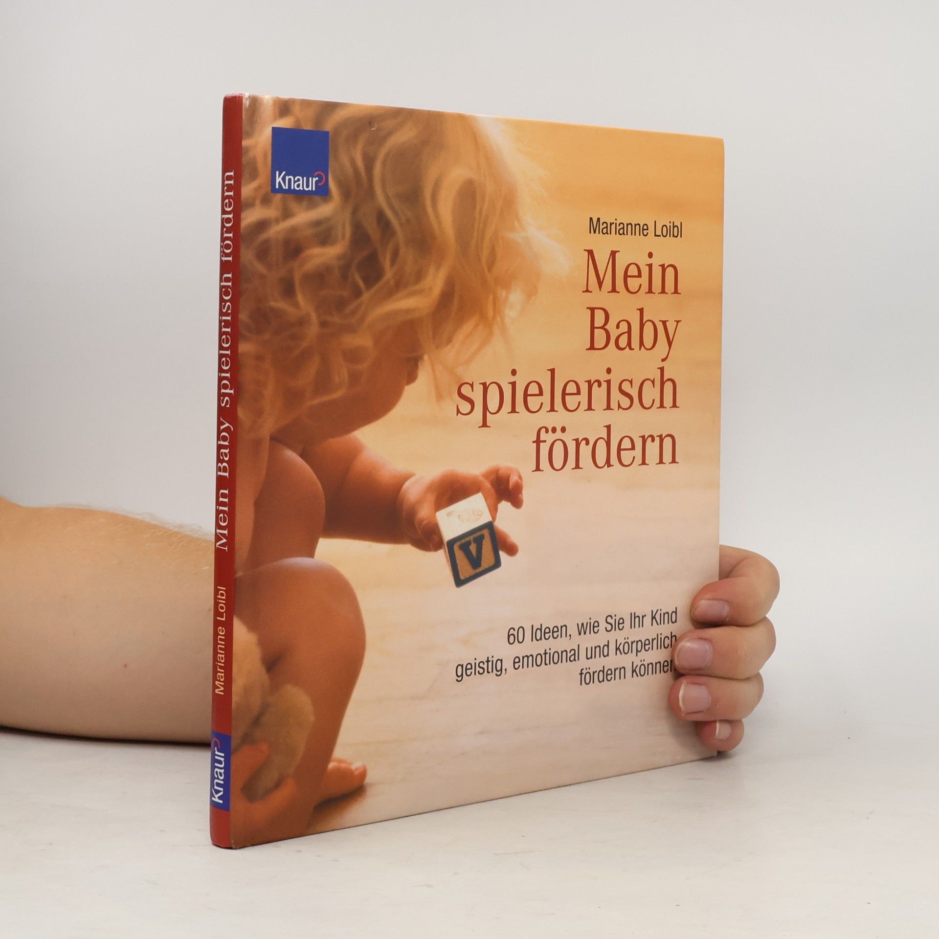 Marianne Loibl Mein Baby spielerisch fördern
