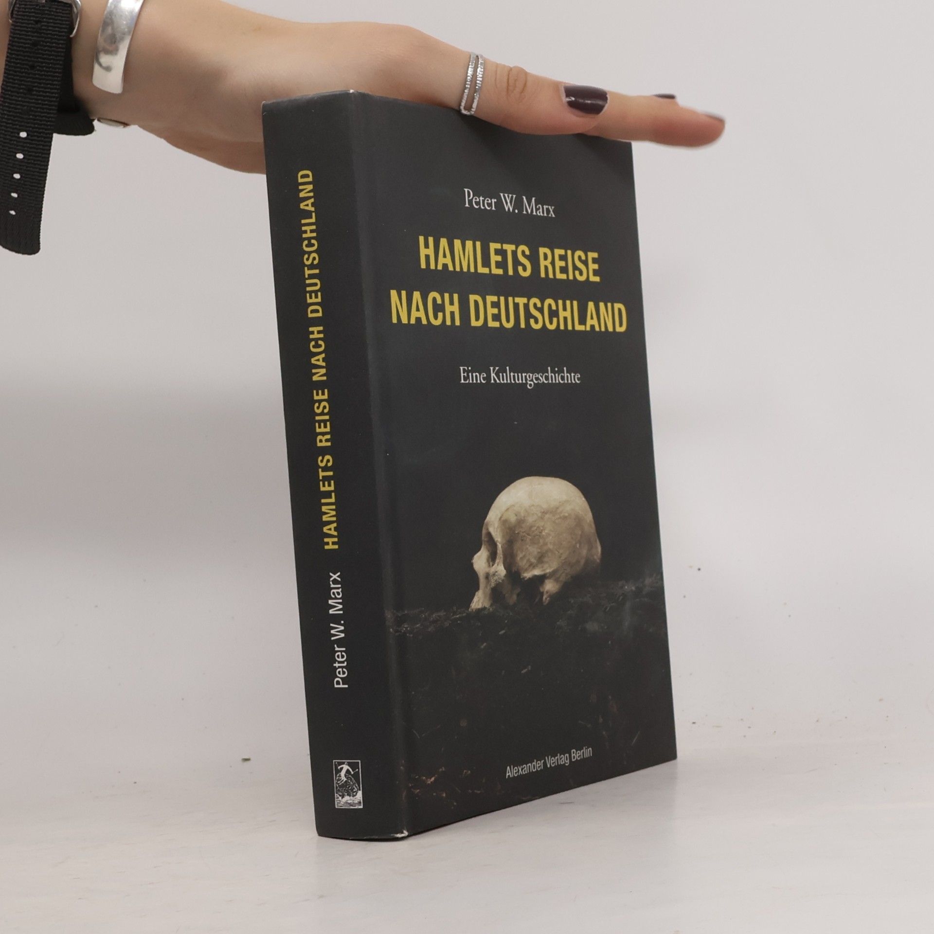 Peter W. Marx Hamlets Reise nach Deutschland