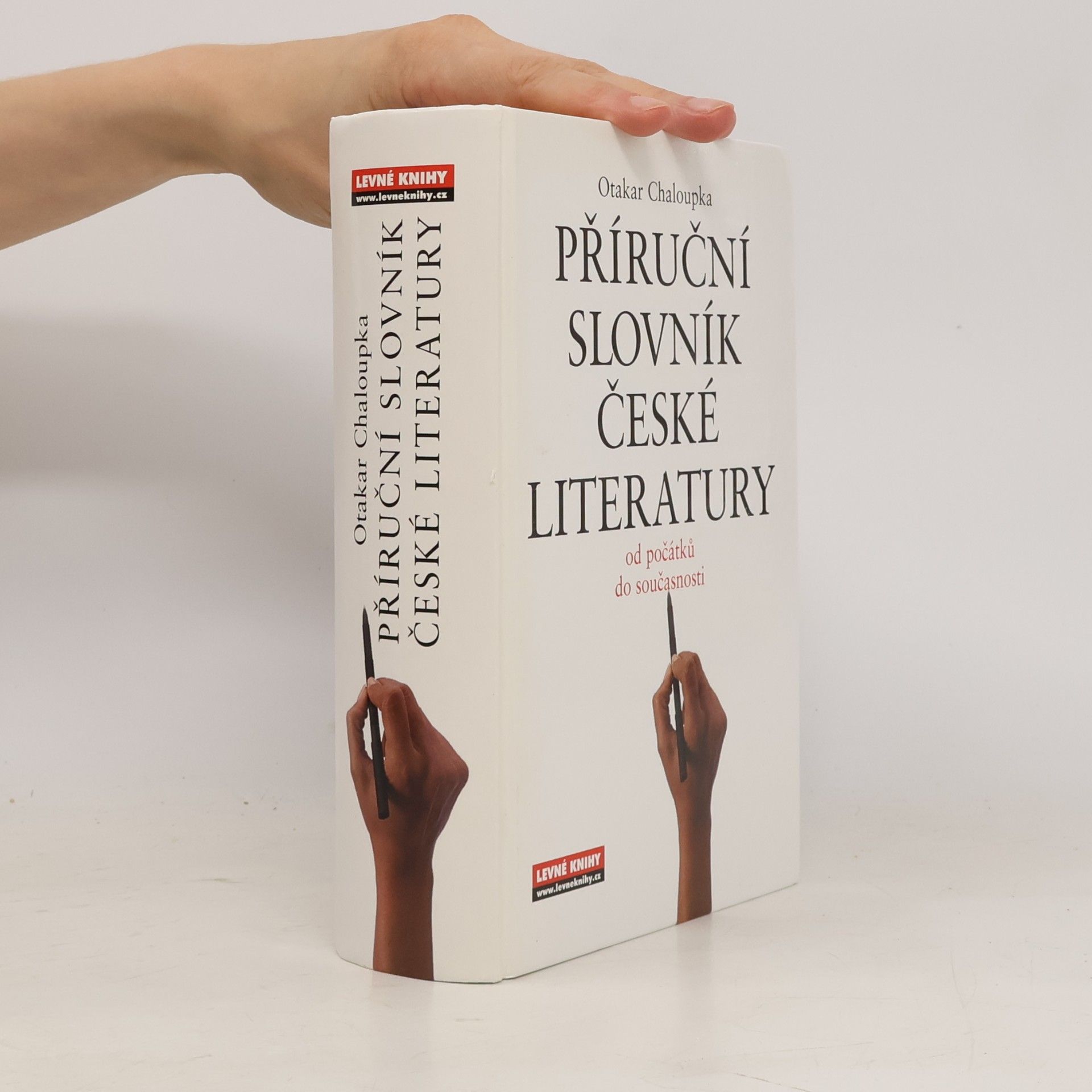 Otakar Chaloupka Příruční slovník české literatury. Od počátků do současnosti